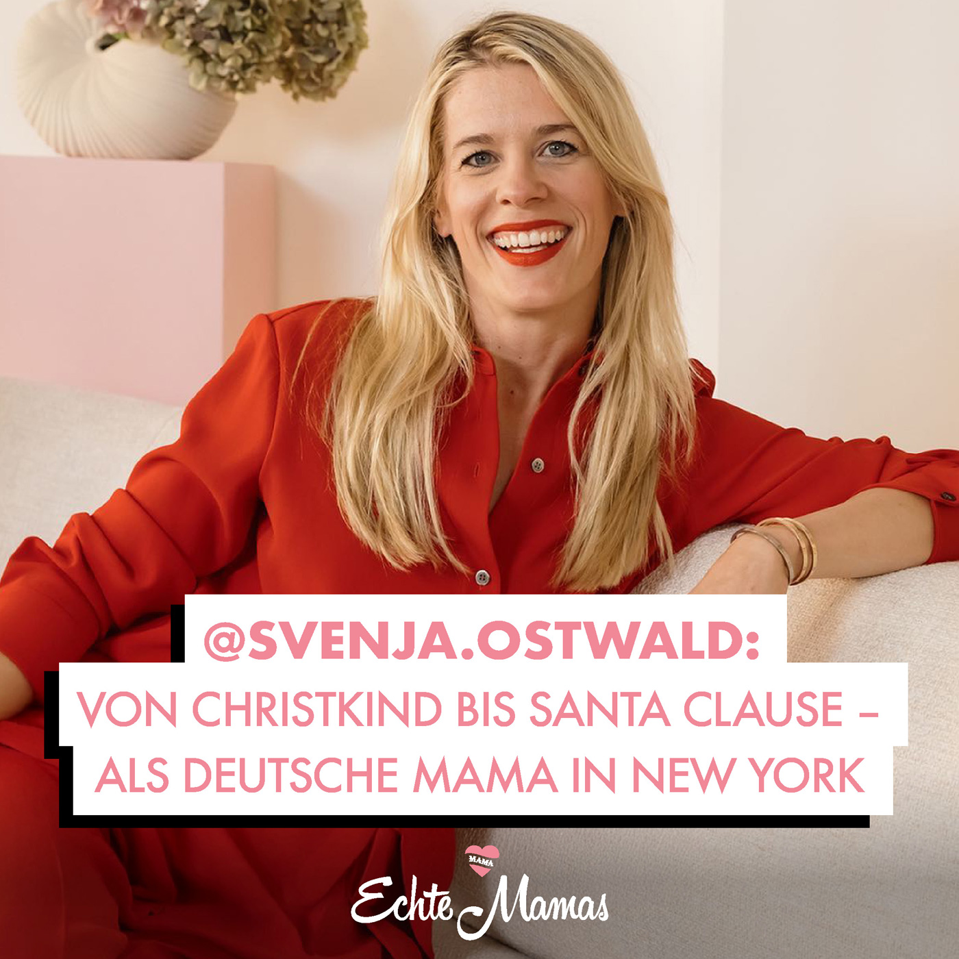 @svenja.ostwald: Von Christkind bis Santa Clause - Als deutsche Mama in New York episode artwork