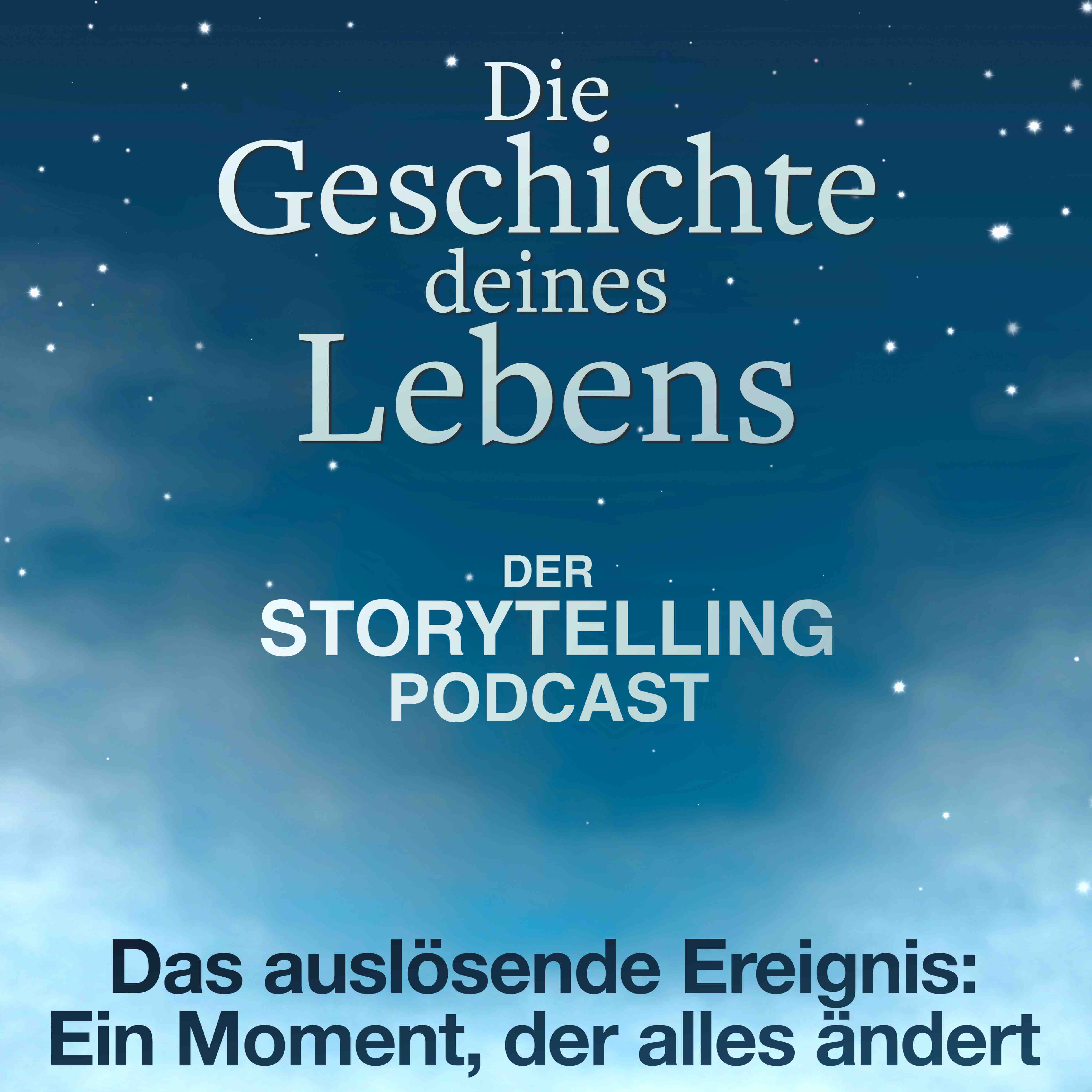 Storytelling: Die Geschichte deines Lebens