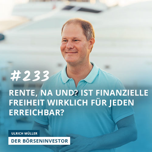 #233 Rente, na und? Ist finanzielle Freiheit wirklich für jeden erreichbar? episode artwork