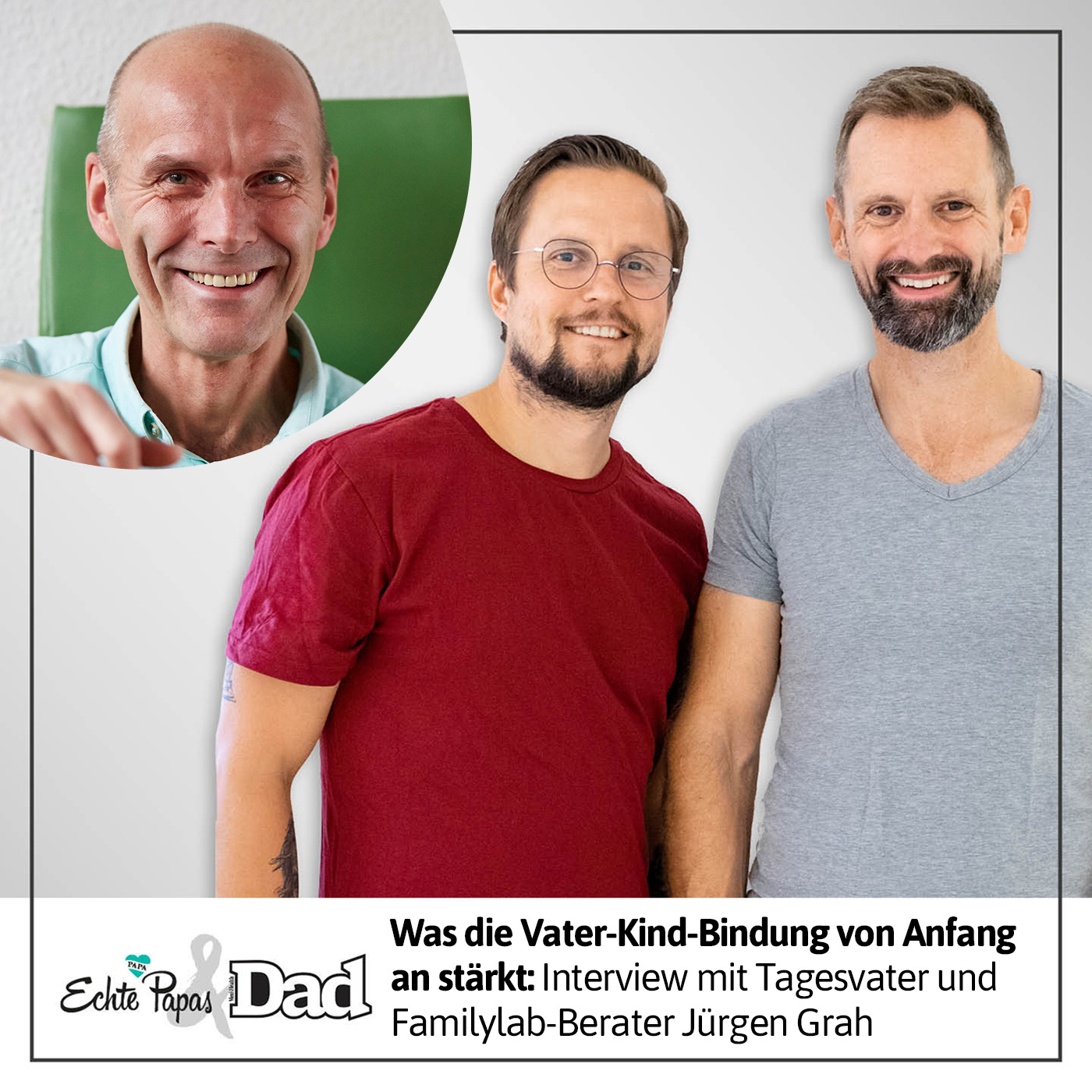 Was die Vater-Kind-Bindung von Anfang an stärkt: Interview mit Tagesvater und Familylab-Berater Jürgen Grah