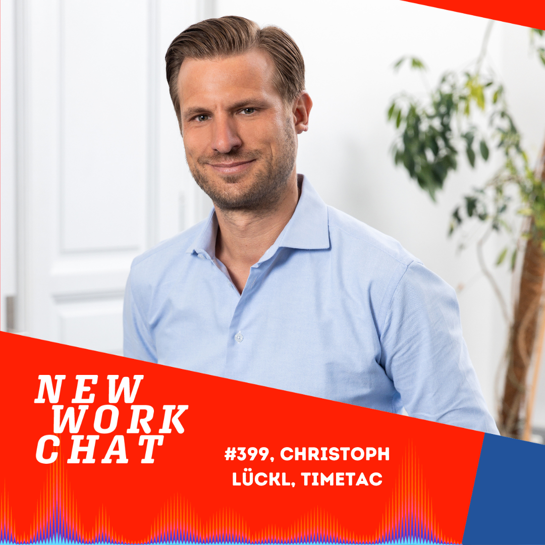 #399 Christoph Lückl, CEO TimeTac: Wie Unternehmen ihre Zeit besser managen und Transparenz ermöglichen episode artwork