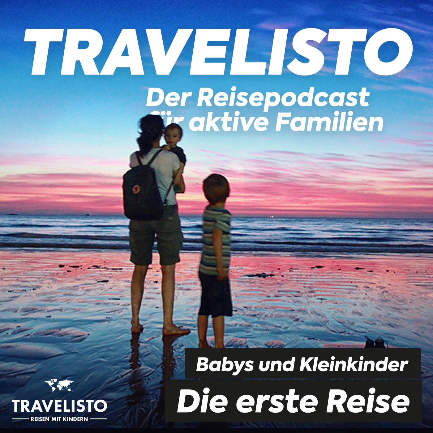 Travelisto - Der Reise-Podcast für aktive Familien - Reisen mit Kindern mit Jenny und Andi