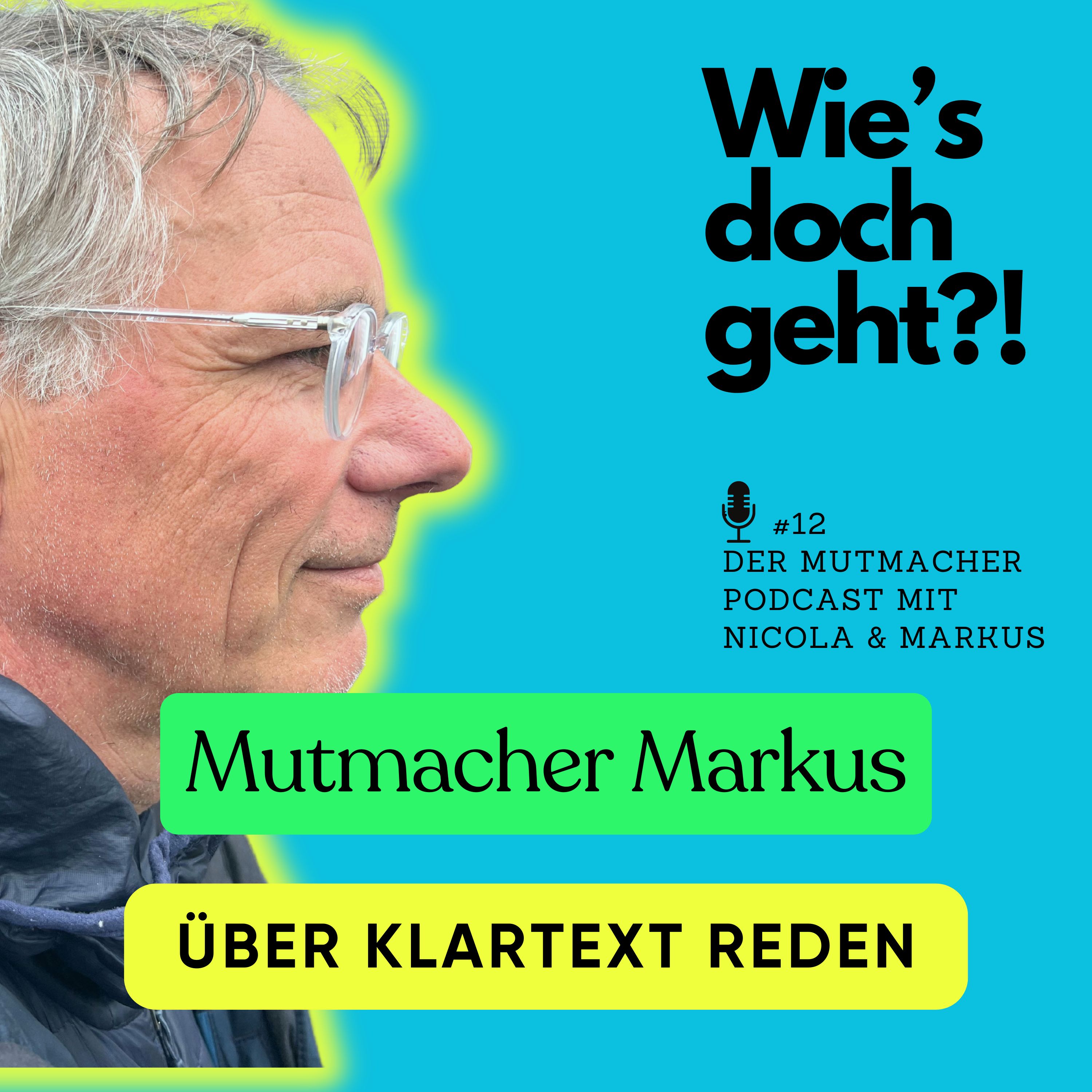 Mehr Arsch, weniger Hose - der Mutmacher Podcast