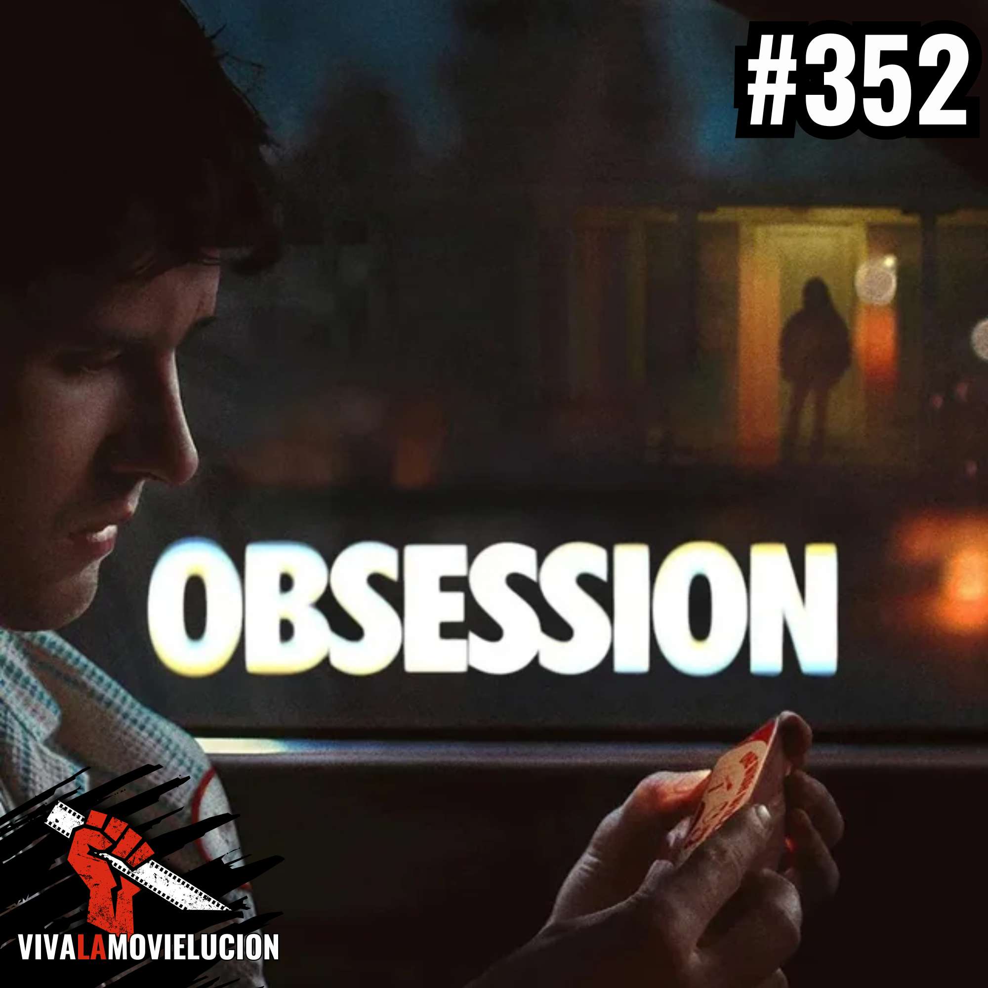 Obsession - Du sollst mich lieben: Der Horror-Hype des Jahres | #352 episode artwork