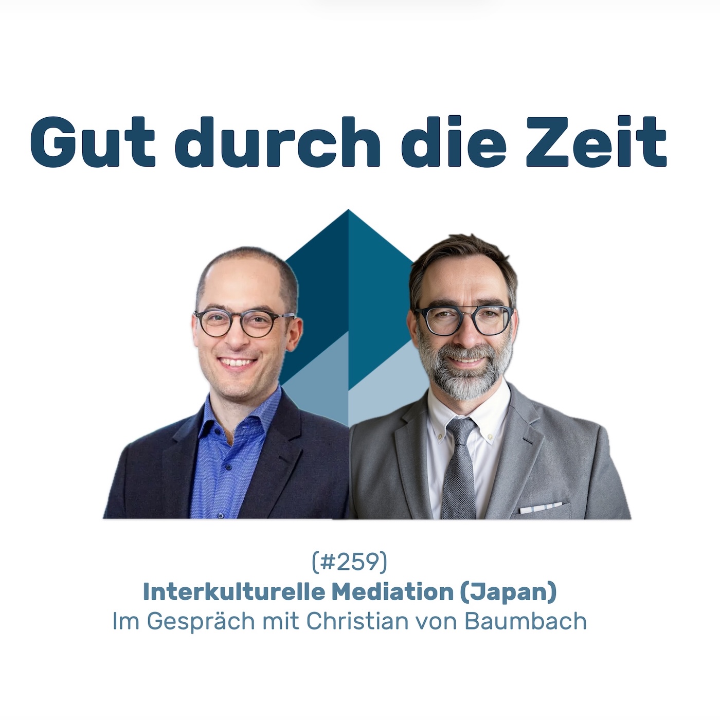 Gut durch die Zeit. Der Podcast rund um Mediation, Konflikt-Coaching und Organisationsberatung.
