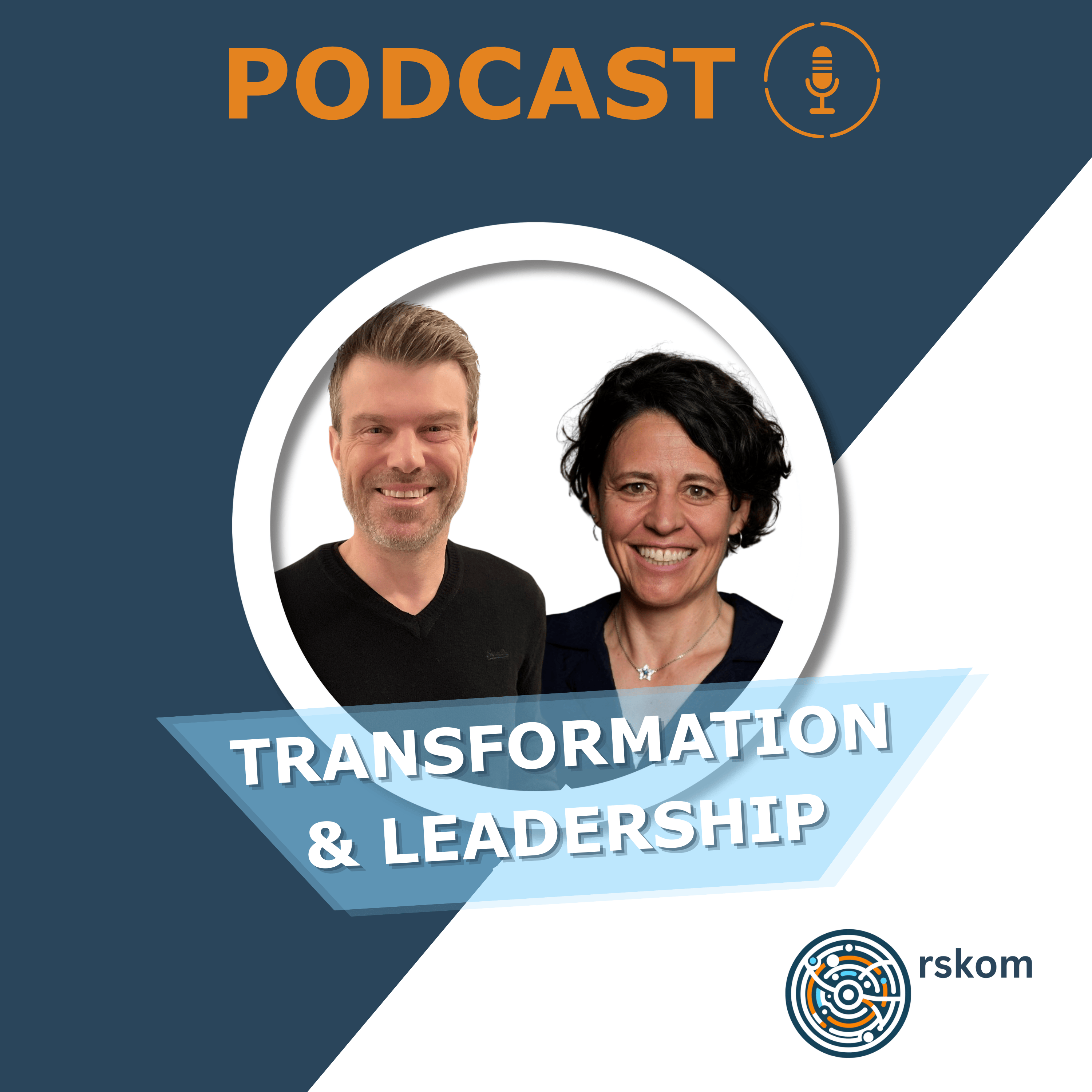 Transformation und Leadership, der Podcast von rskom