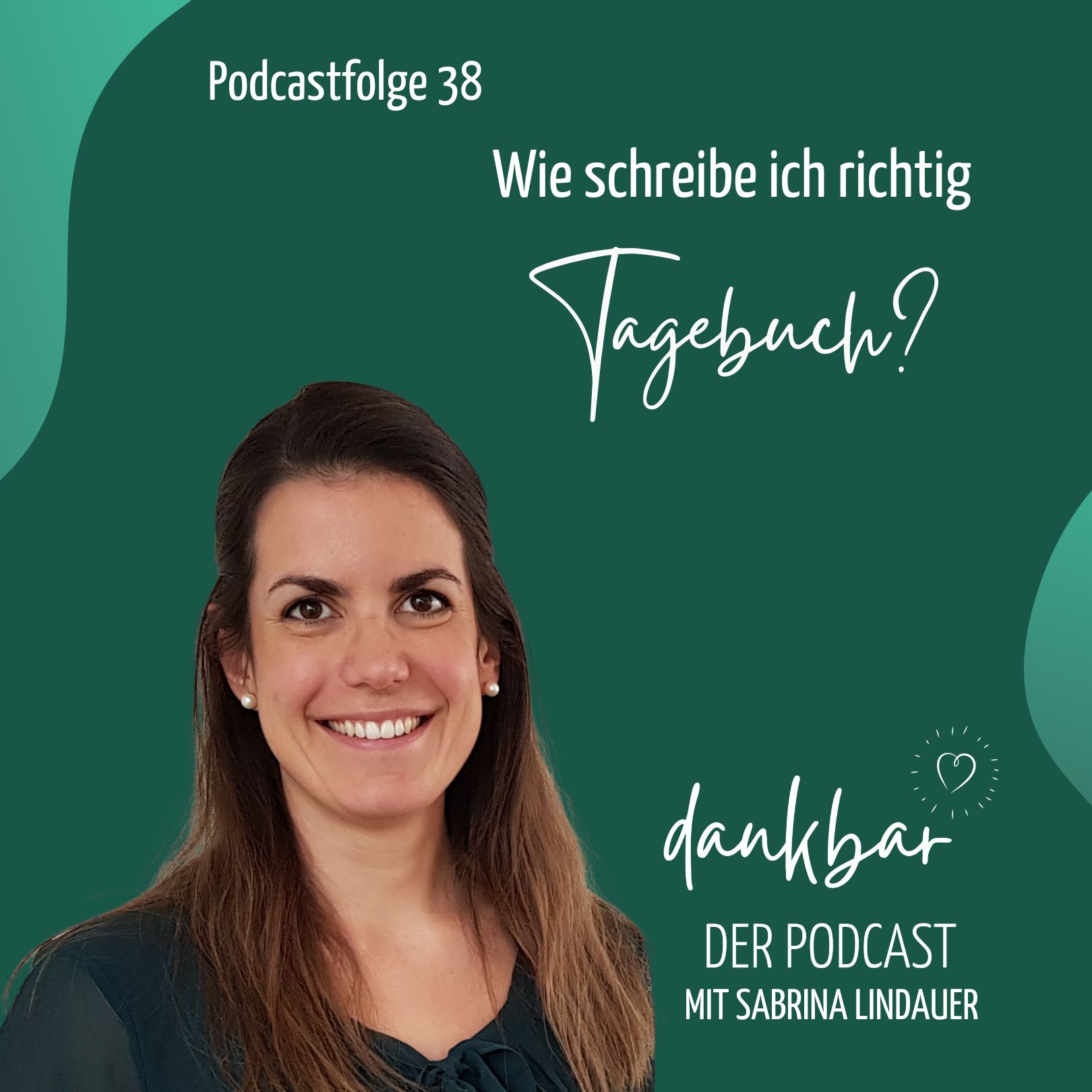 dankbar - der Podcast für die Entdeckerin in dir