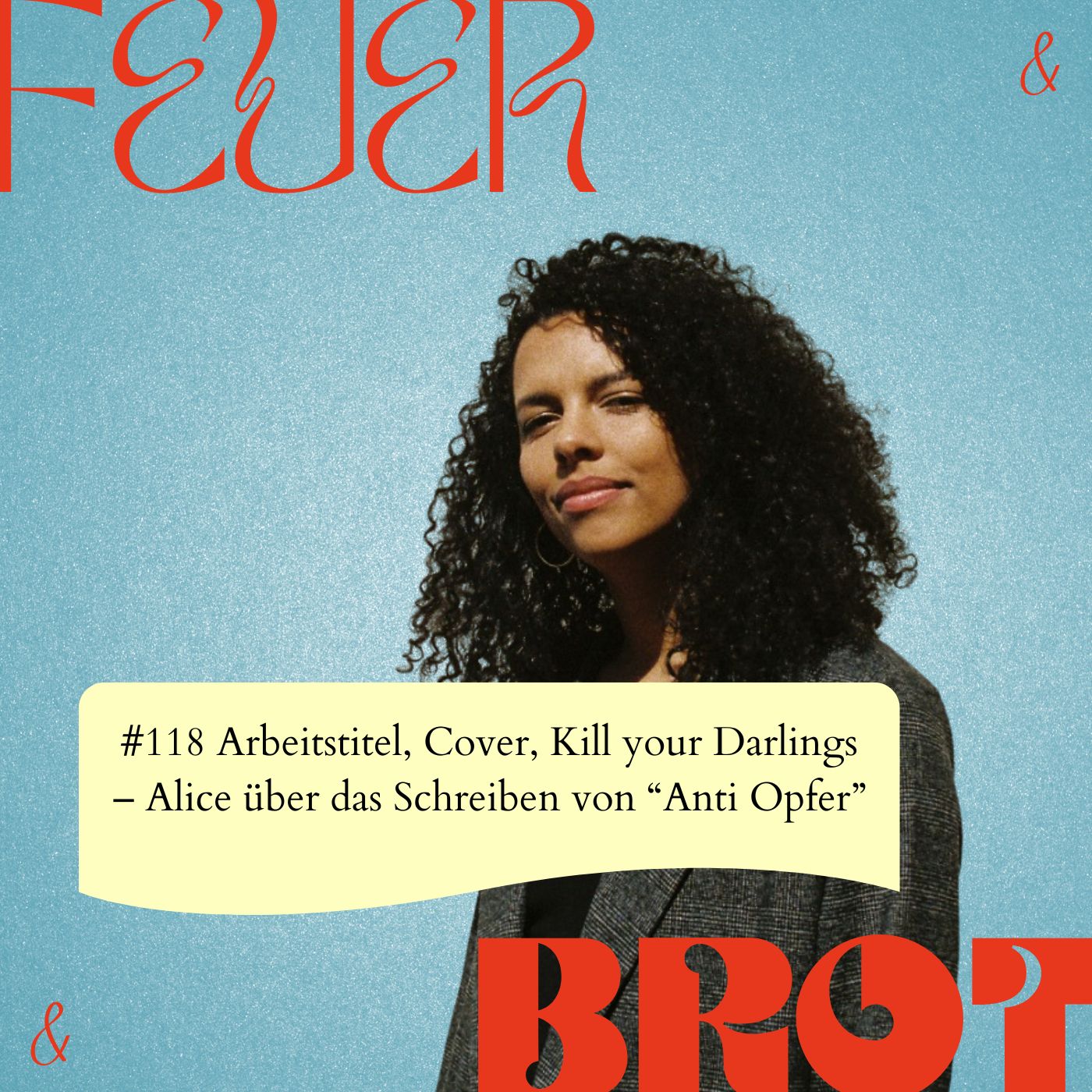 Arbeitstitel, Cover, Kill your Darlings - Alice über das Schreiben von "Anti Opfer"