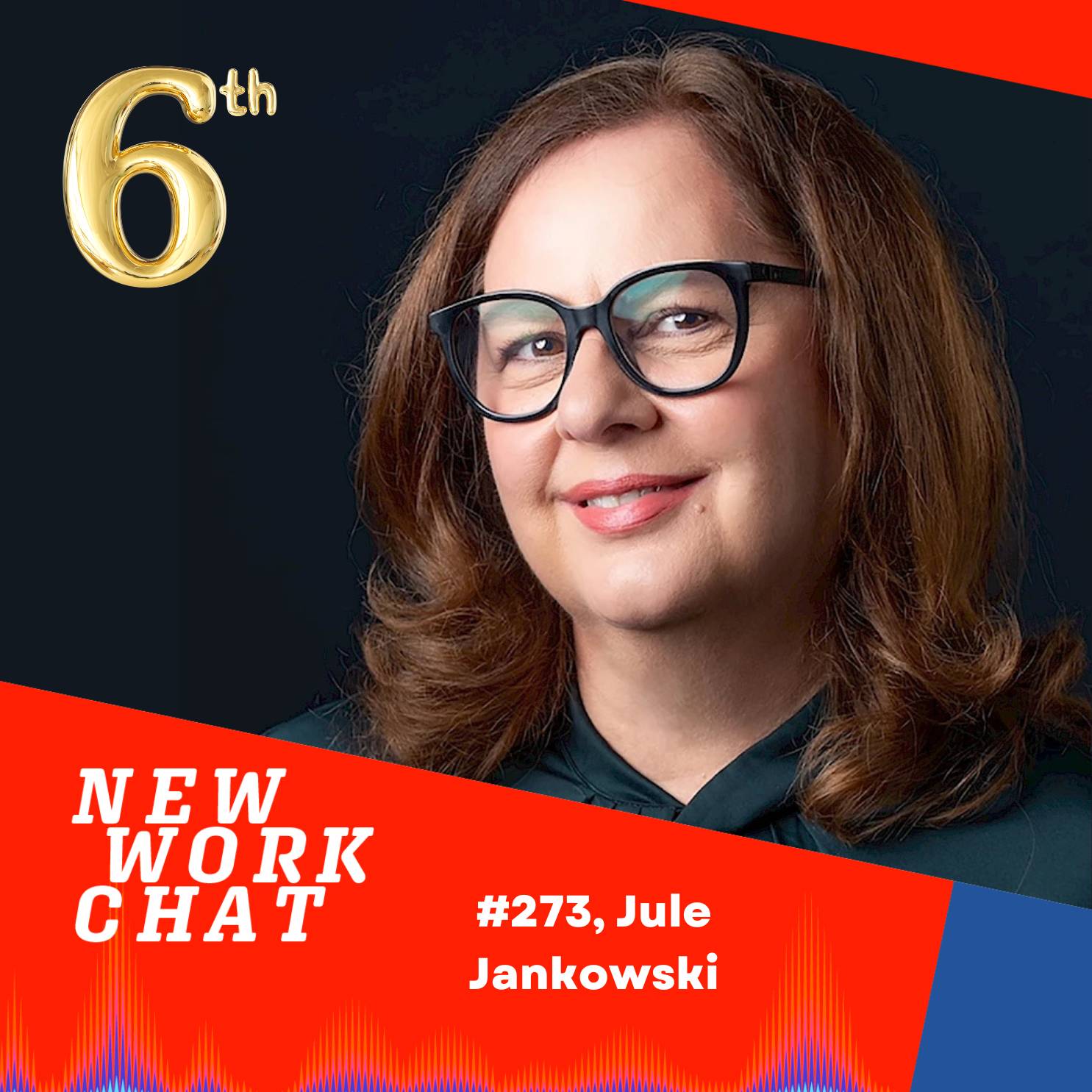 #273 Jule Jankowski, Good Work: 6 Jahre New Work Chat Geburtstagsepisode