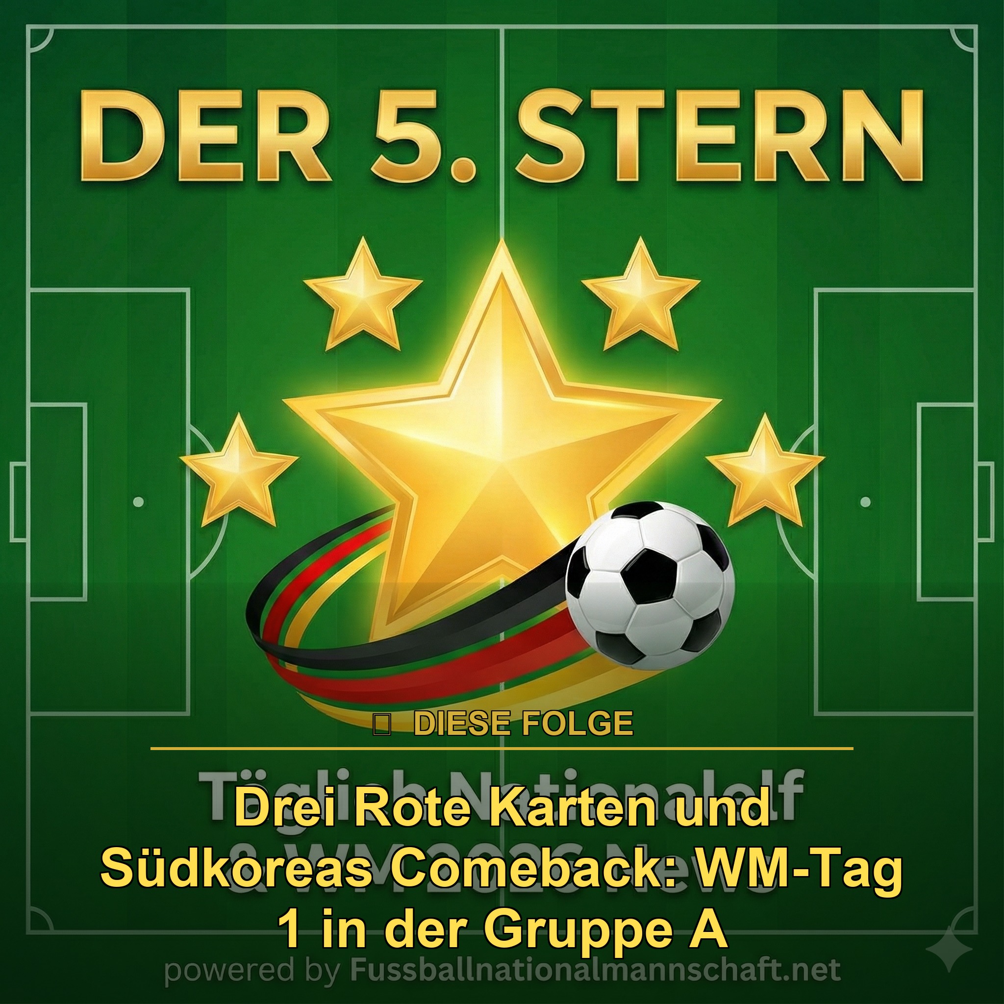 Drei Rote Karten und Südkoreas Comeback: WM-Tag 1 in der Gruppe A ⭐ episode artwork