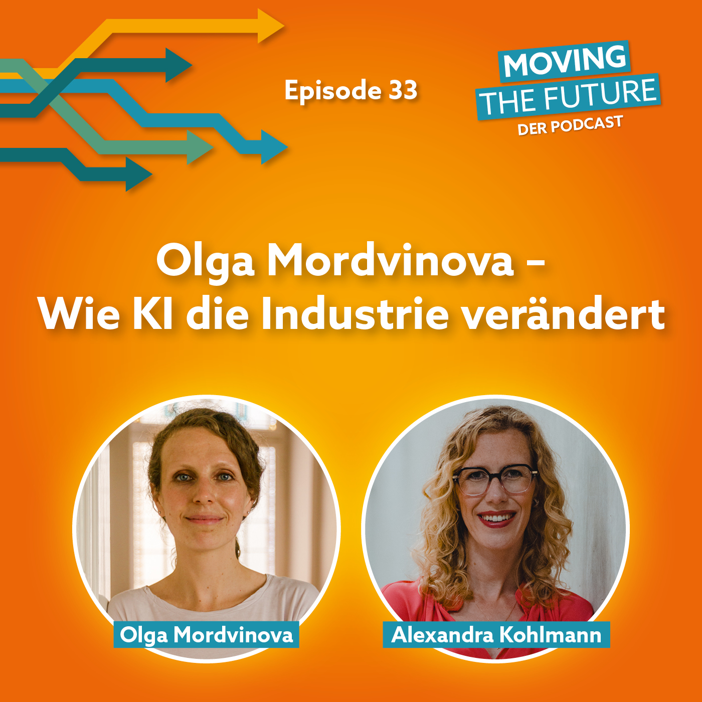 33 – Olga Mordvinova –  Wie KI die Industrie verändert episode artwork