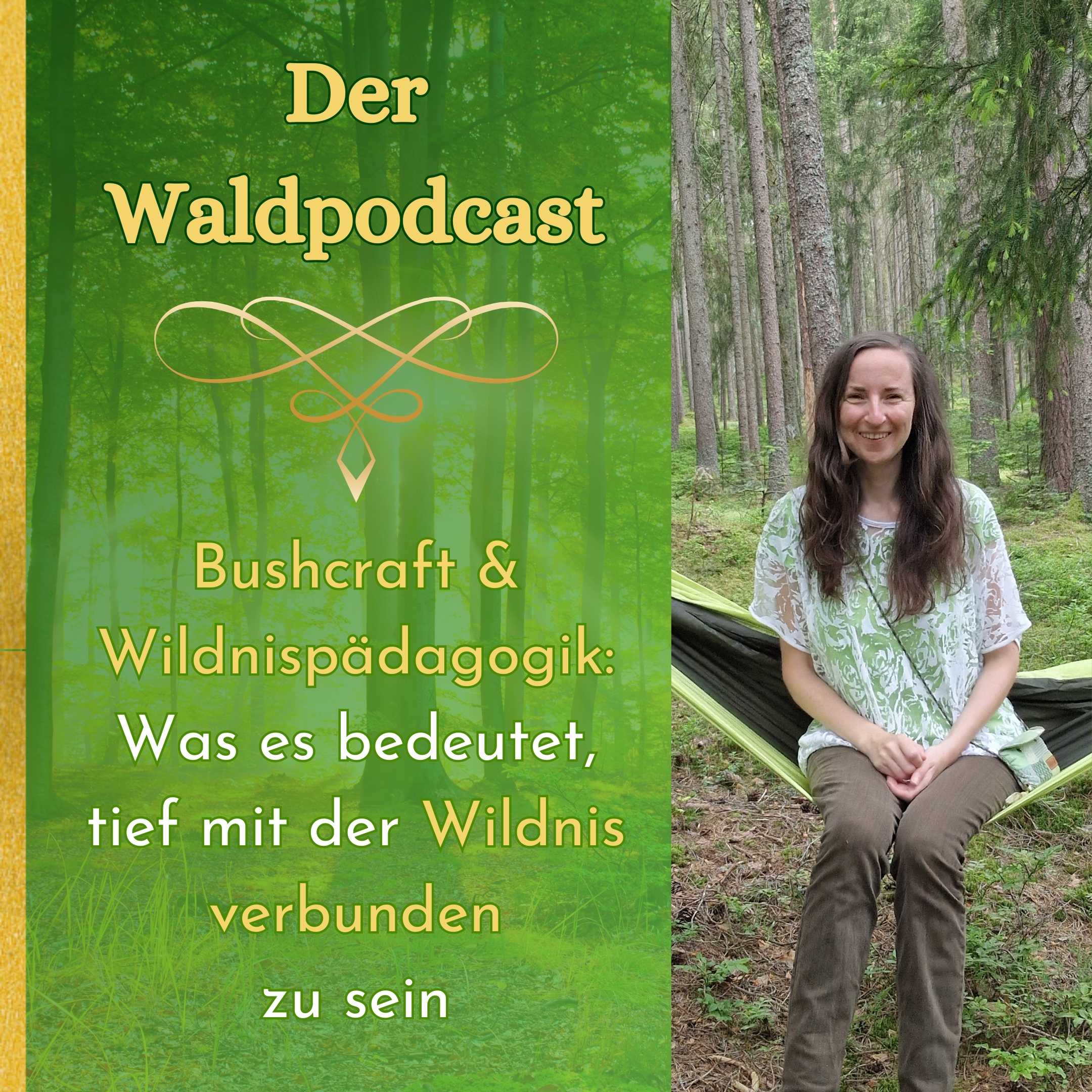 Waldpodcast - für deine innere & äußere Natur
