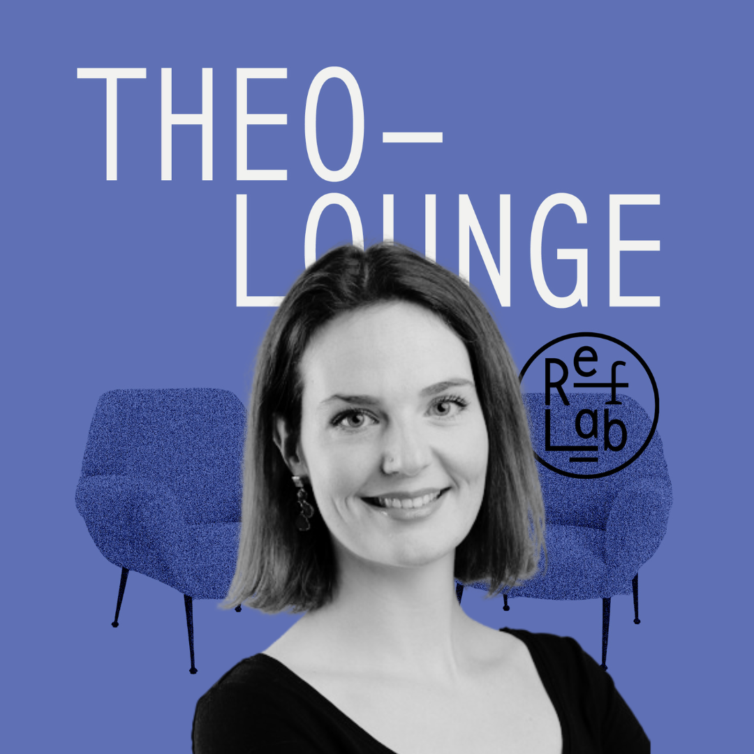 TheoLounge: Gespräche über Gegenwart – jenseits von Glaube oder Unglaube (RefLab)