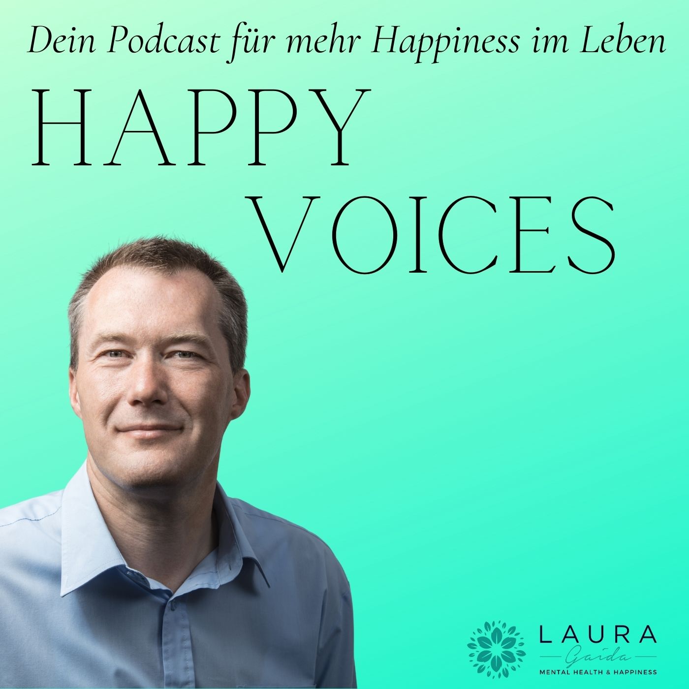 HAPPY VOICES - Dein Podcast für mehr Happiness im Leben
