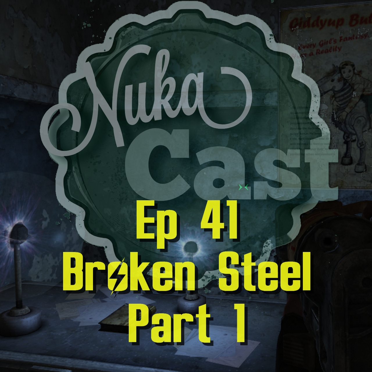 Episode 41 - Broken Steel Part 1 episode artwork