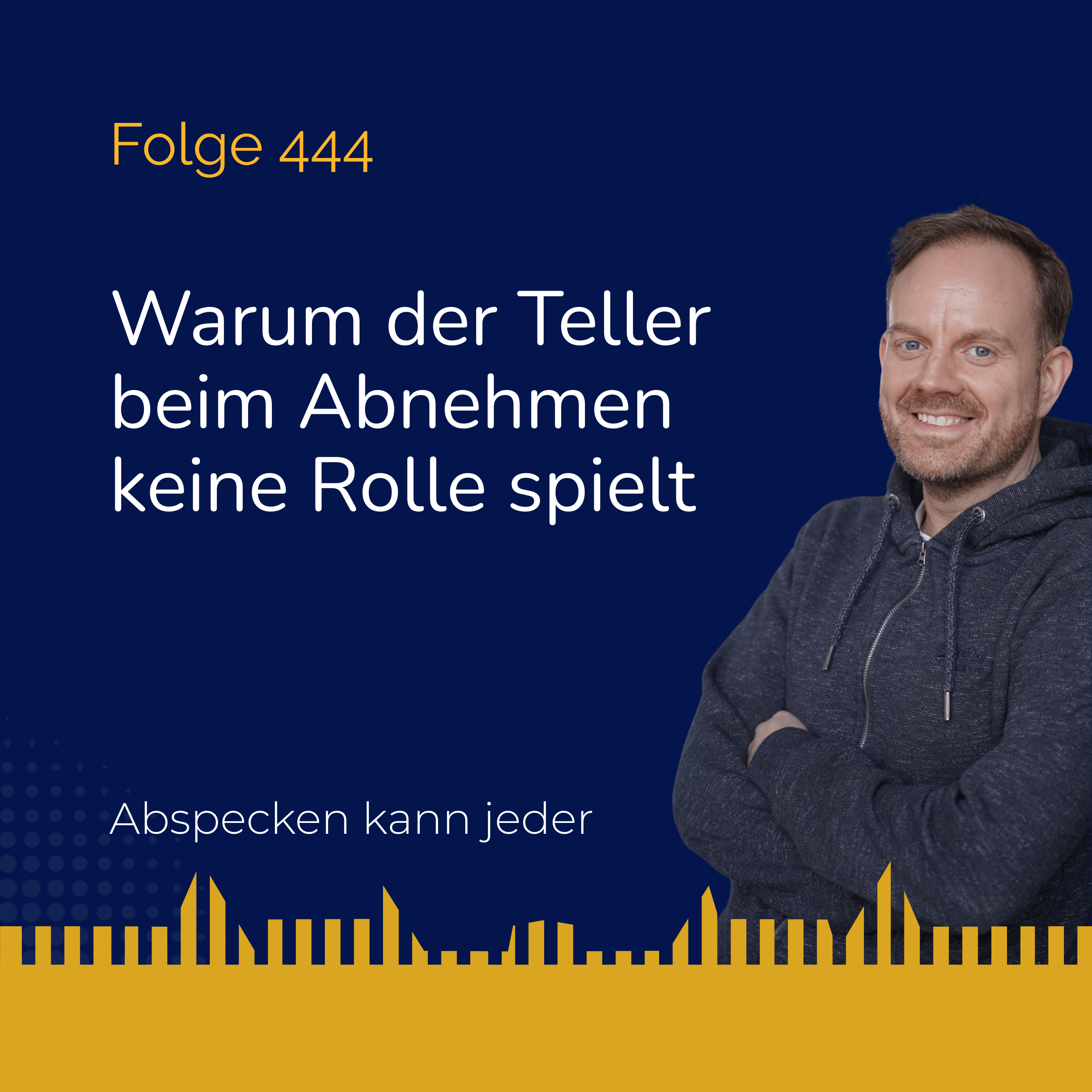 Podcast 444 - Warum der Teller beim Abnehmen keine Rolle spielt Podcast 444 - Warum der Teller beim Abnehmen keine Rolle spielt