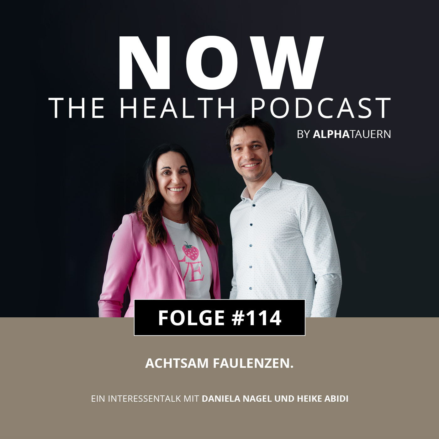 #114 - Achtsam Faulenzen. Mit Daniela Nagel und Heike Abidi episode artwork