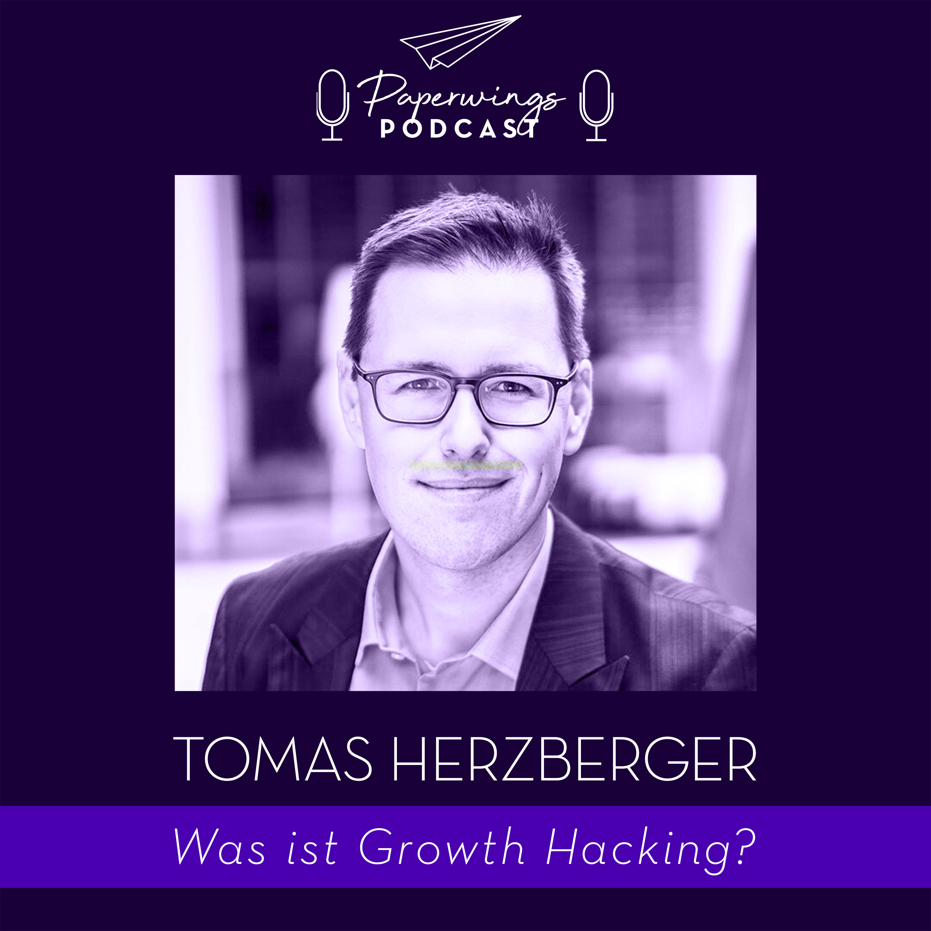 cover of episode #15 Was ist Growth Hacking? Danny Herzog-Braune im Gespräch mit Tomas Herzberger