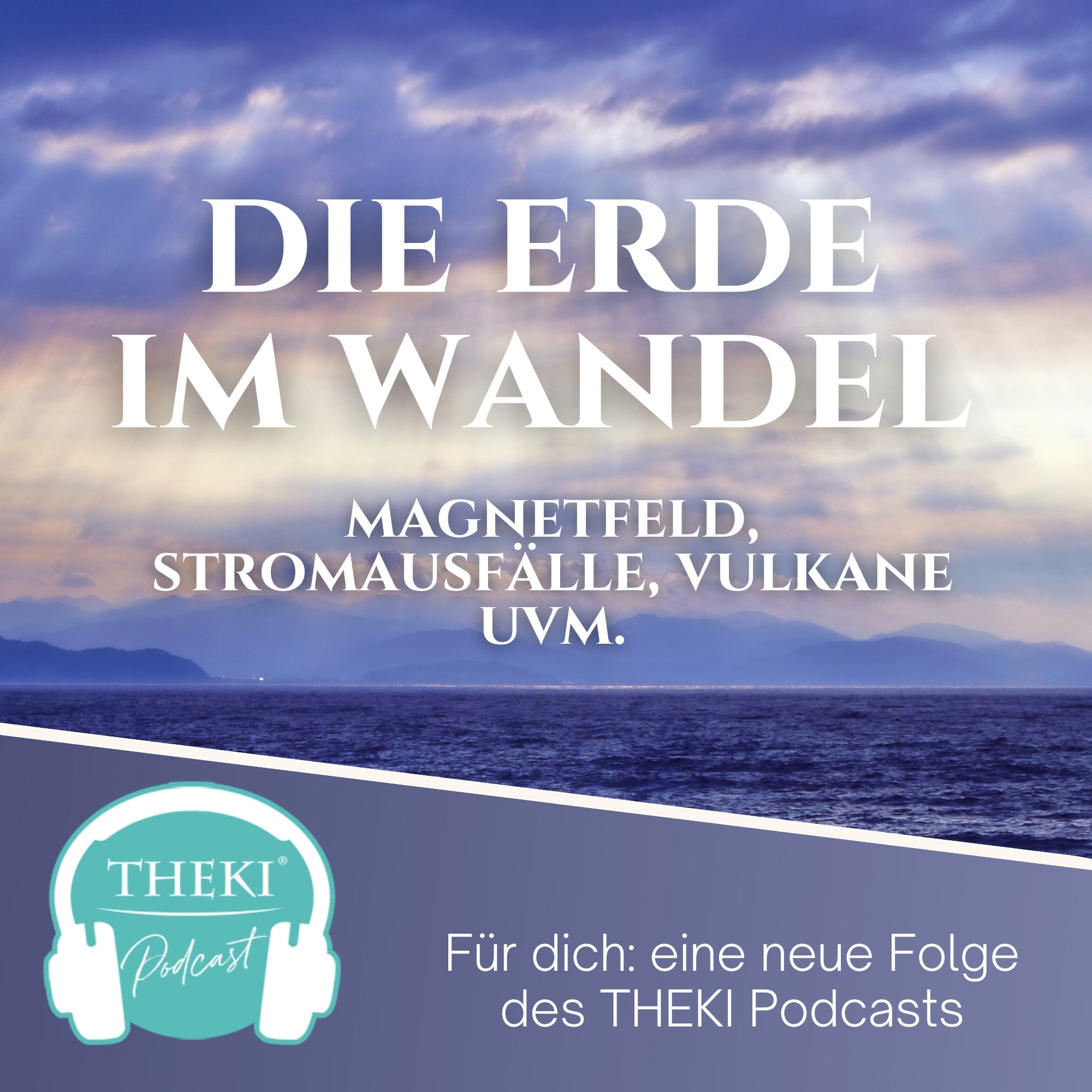 Die Erde im Wandel. Was geschieht derzeit? | Podcast #62