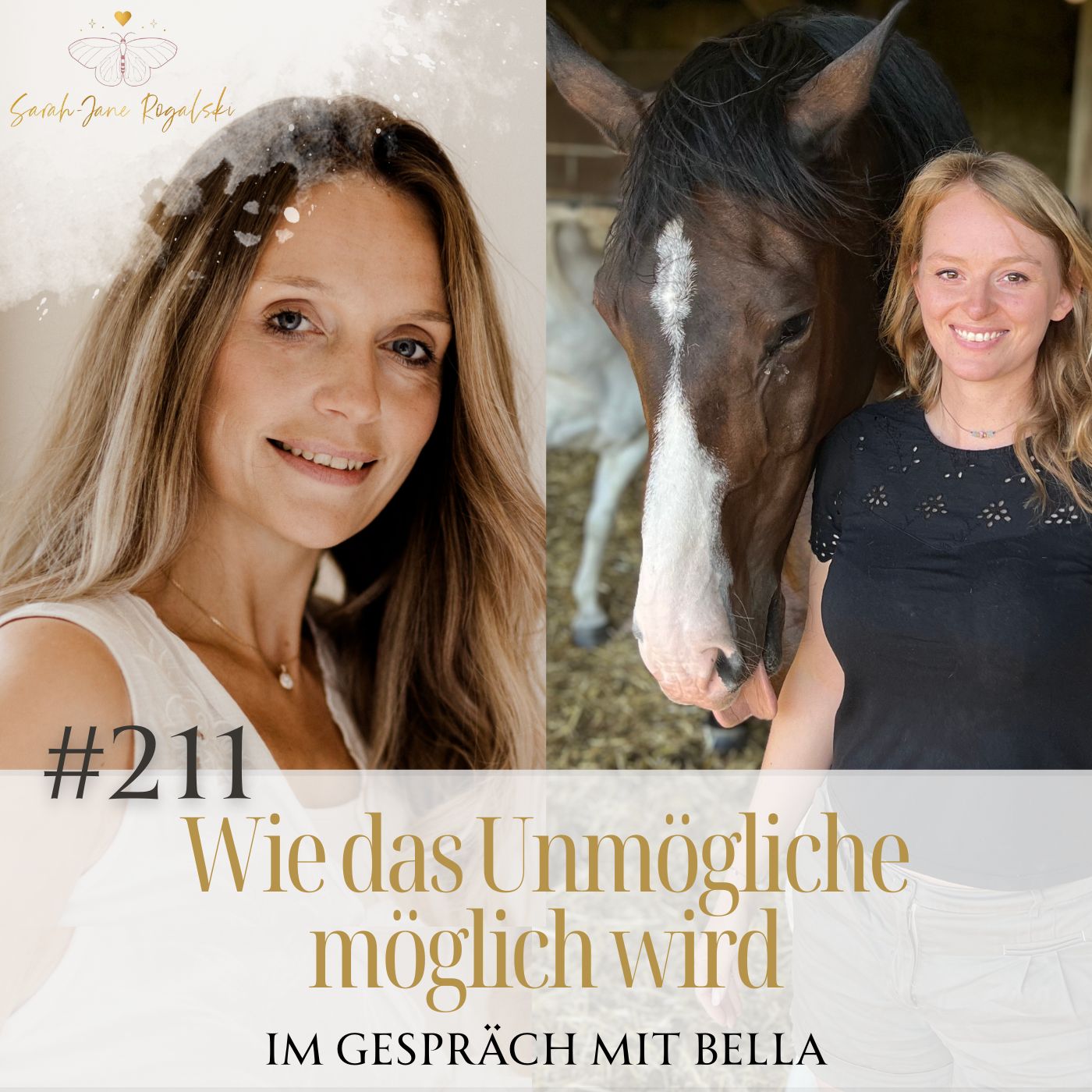 #211 Wie das Unmögliche möglich wird – Im Gespräch mit Bella – Sarah Rogalski #211 Wie das Unmögliche möglich wird – Im Gespräch mit Bella – Sarah Rogalski