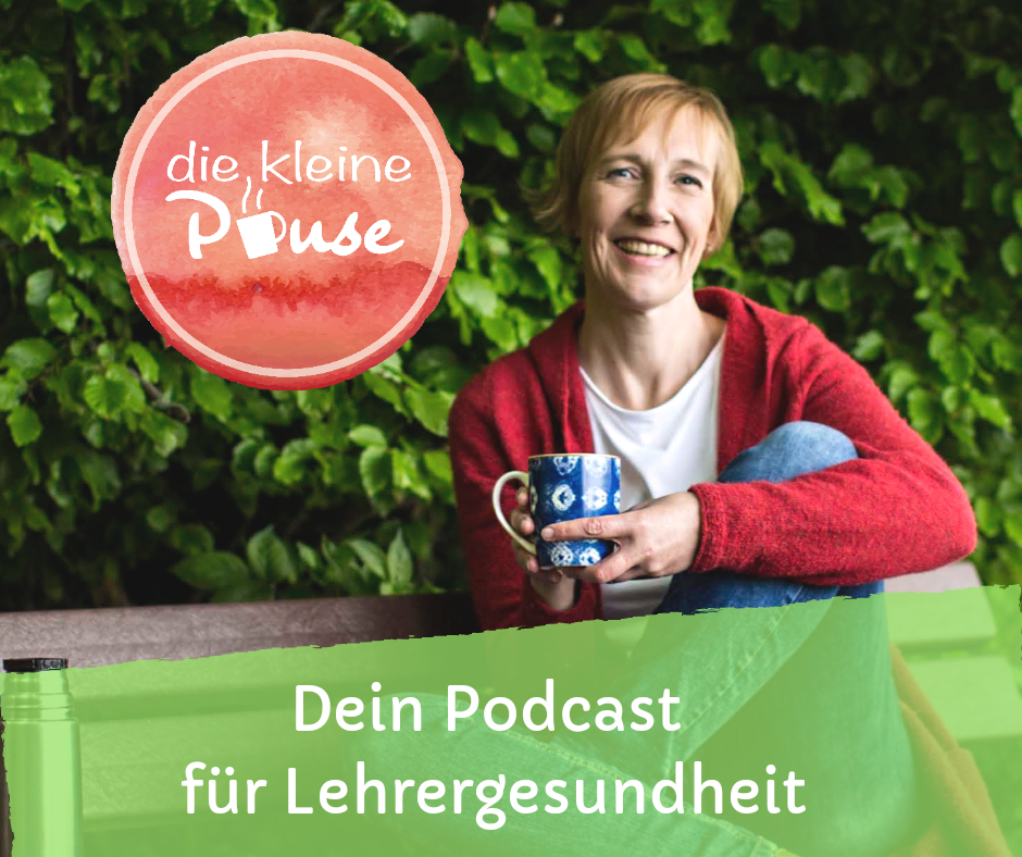 die kleine Pause - Mehr Wohlbefinden in deinem (Schul-) Alltag