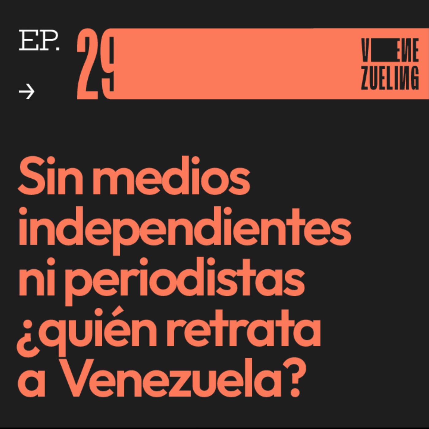 Sin medios independientes ni periodistas ¿quién retrata a Venezuela?