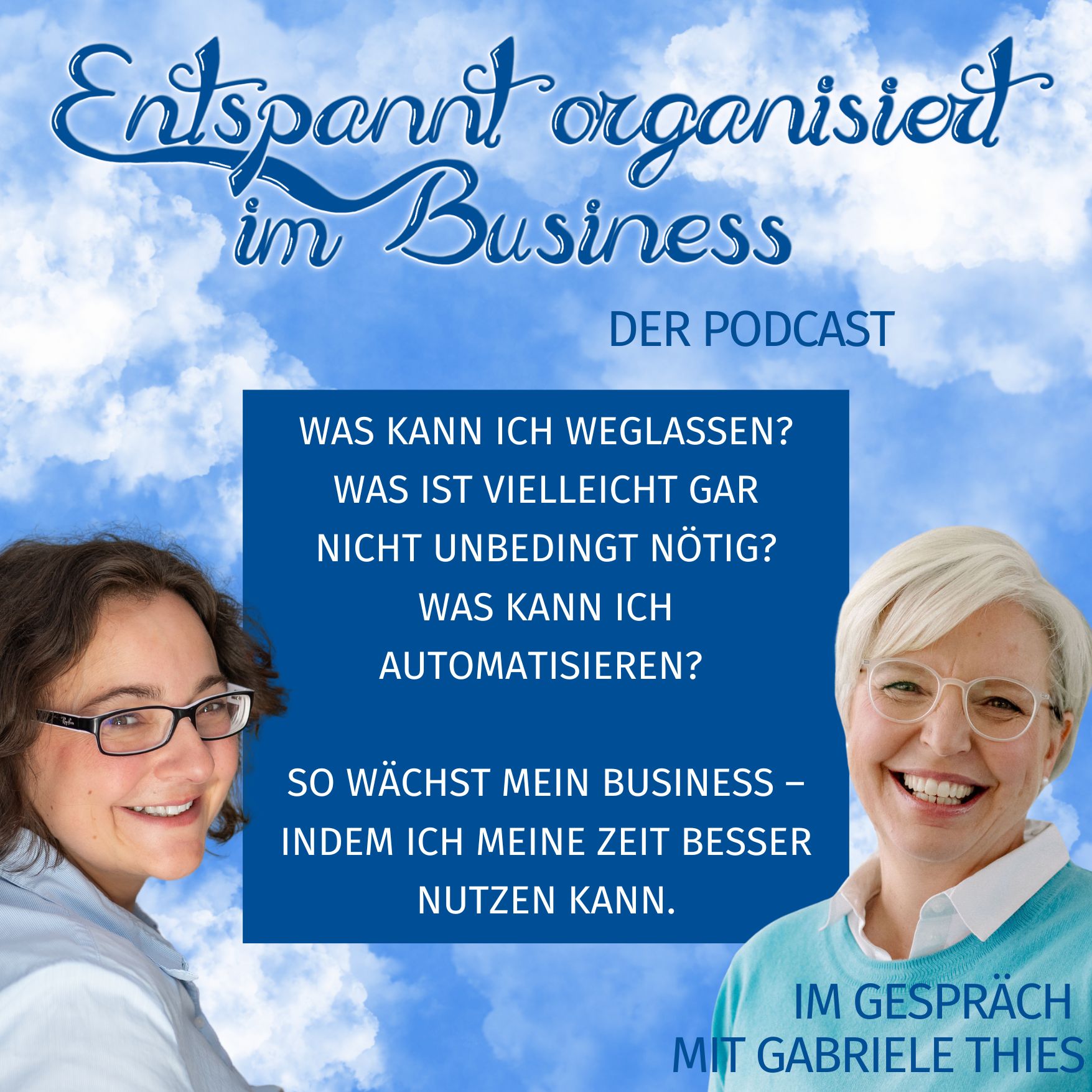 Entspannt organisiert im Business - Der Podcast