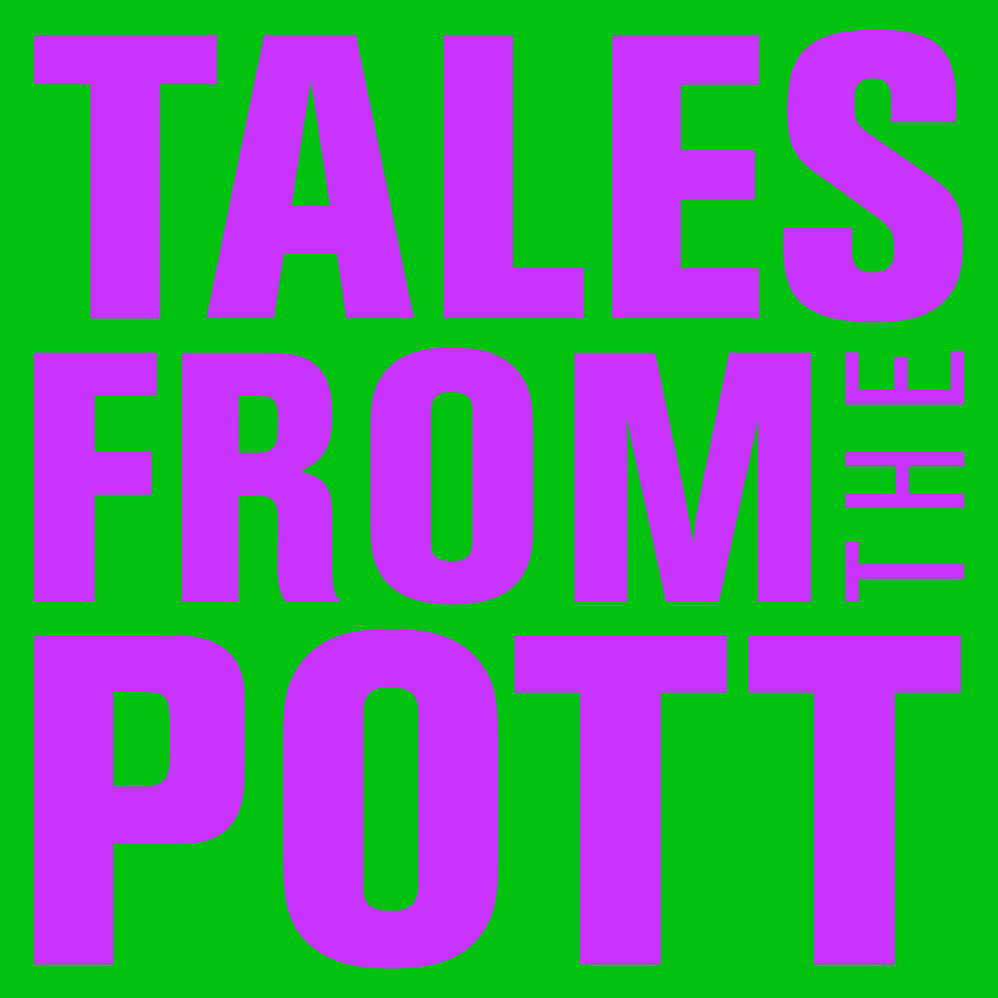 TALES FROM THE POTT