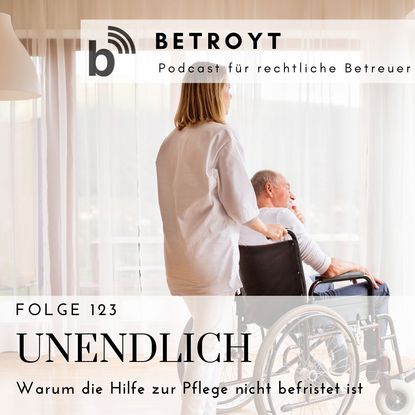betroyt - Der Podcast für rechtliche Betreuer