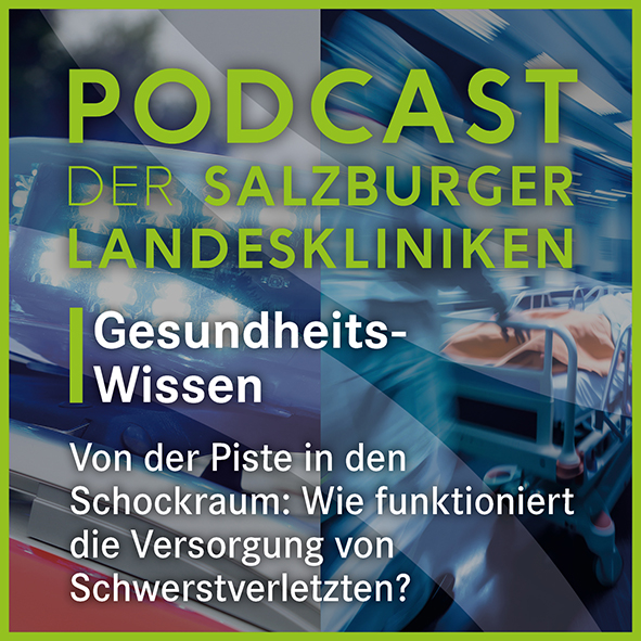 Podcast der Salzburger Landeskliniken: Gesundheits-Wissen