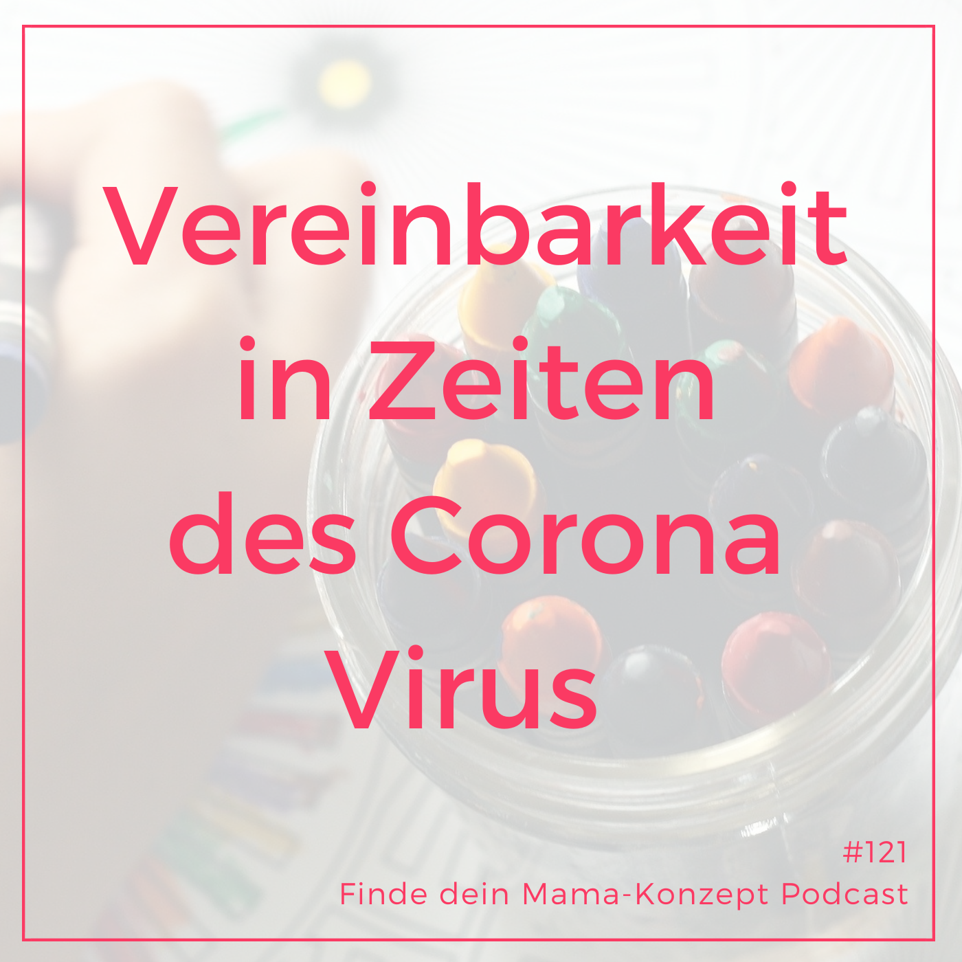 Finde dein Mama-Konzept I Vereinbarkeit von Familie und Beruf
