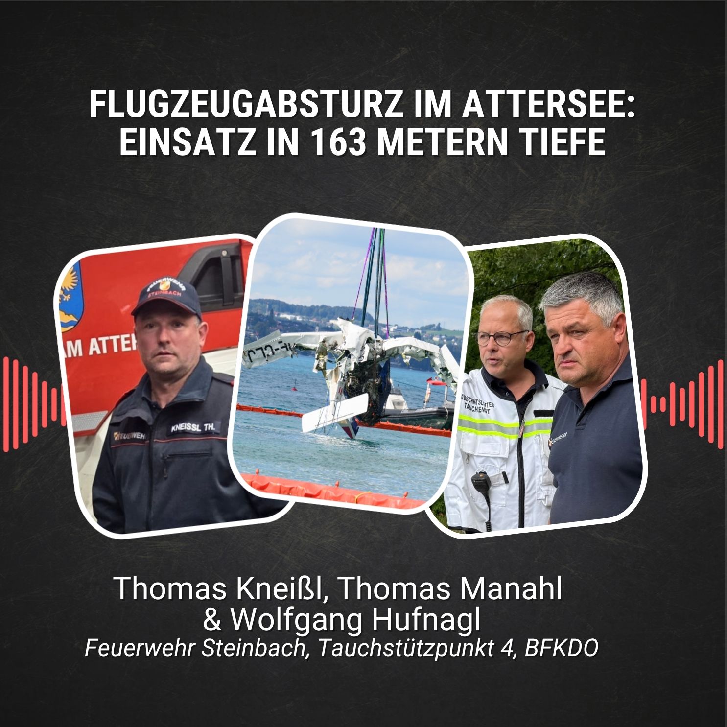 #124: Flugzeugabsturz im Attersee: Einsatz in 163 Metern Tiefe