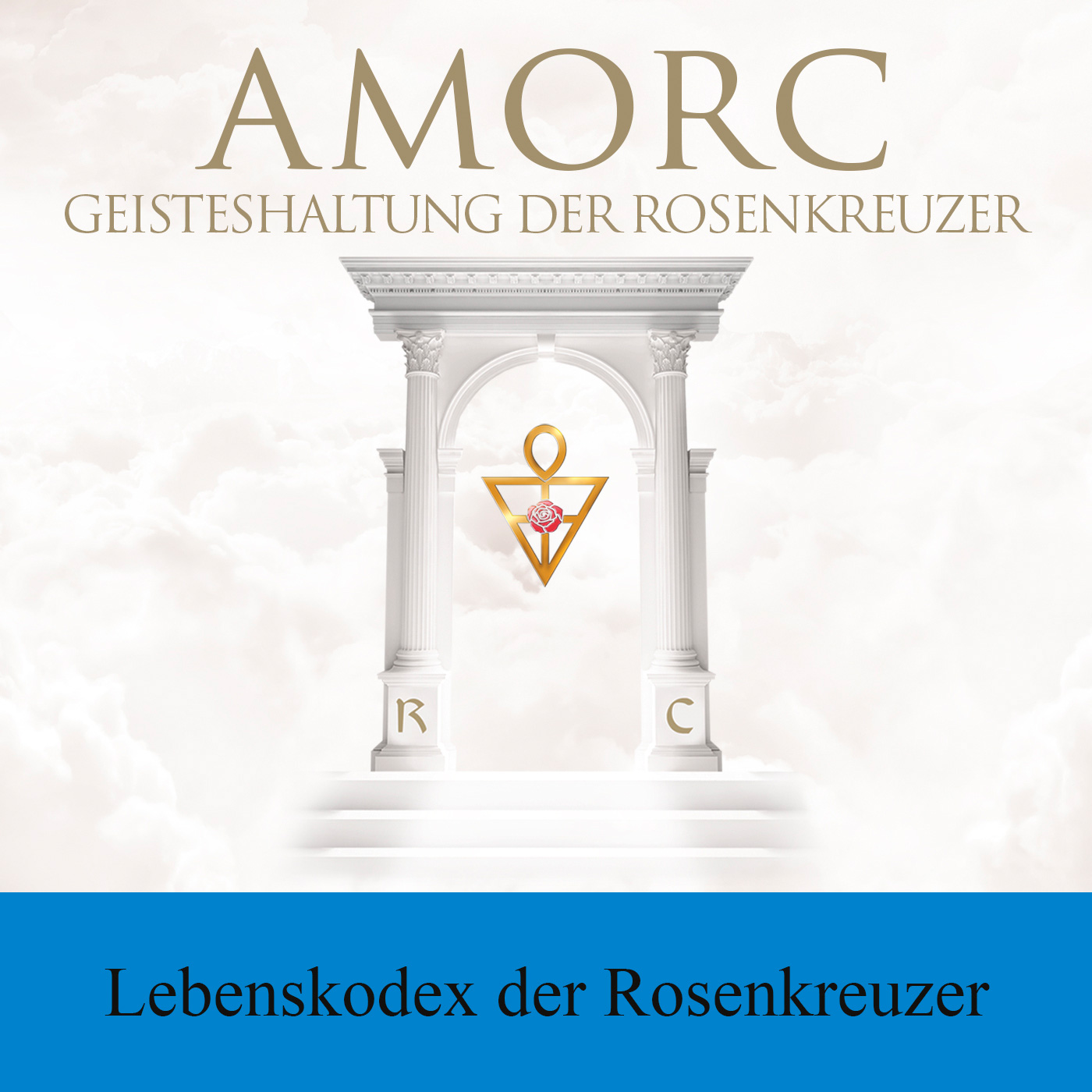 AMORC Die Rosenkreuzer