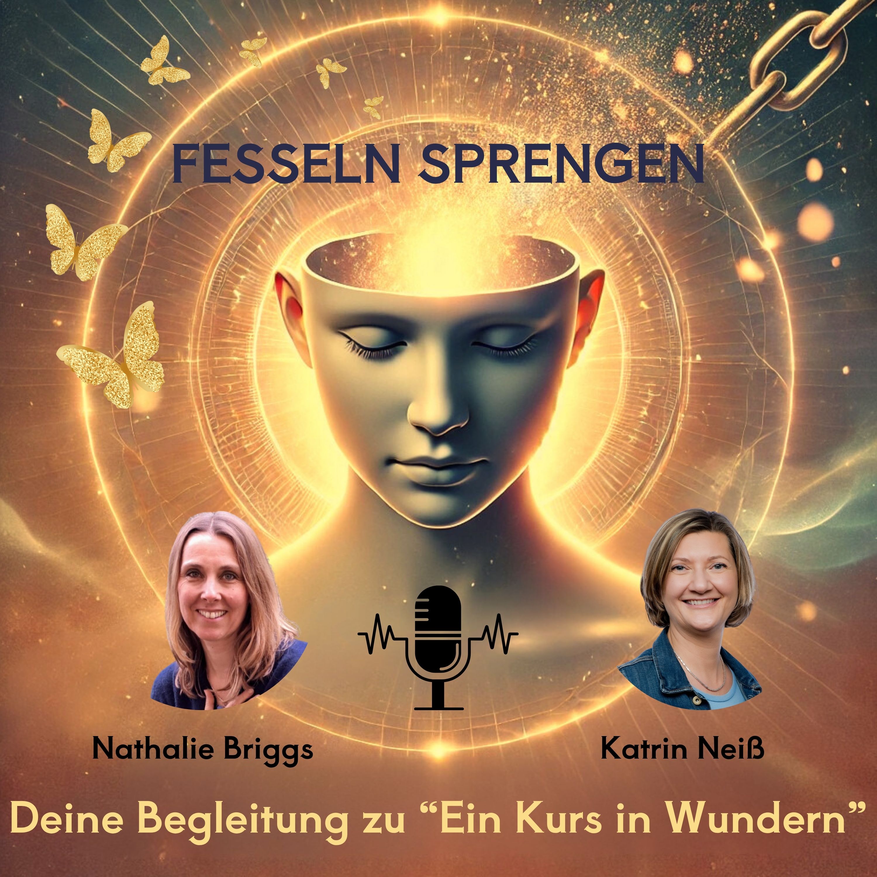 FESSELN SPRENGEN – Deine Begleitung zu „Ein Kurs in Wundern“