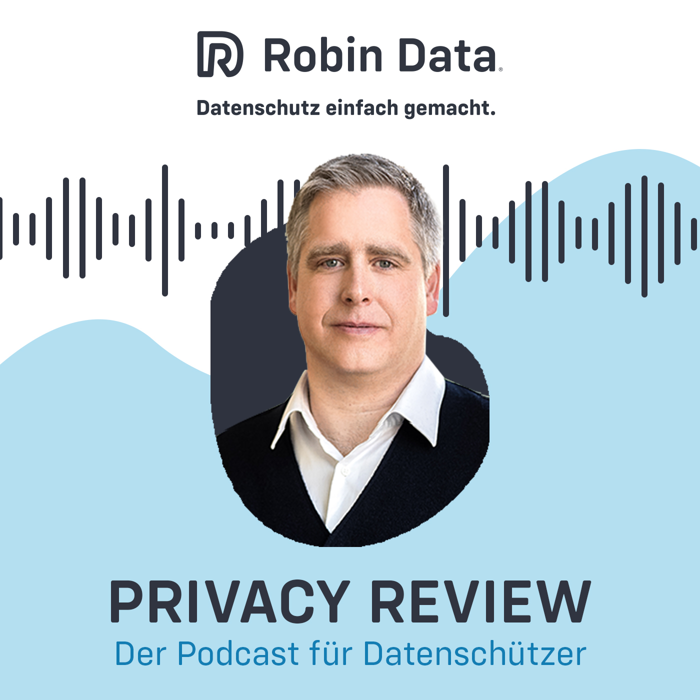 Robin Data Privacy Review -  Der Podcast für Datenschützer