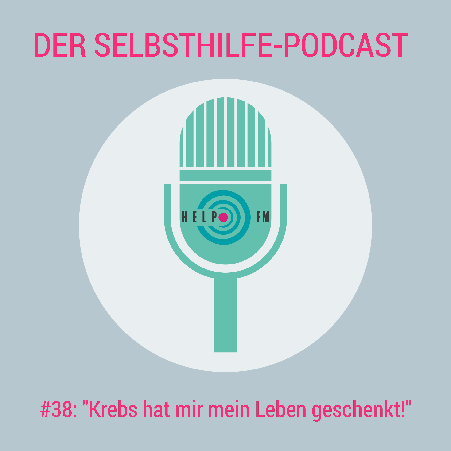 HELP FM - Der Selbsthilfe-Podcast