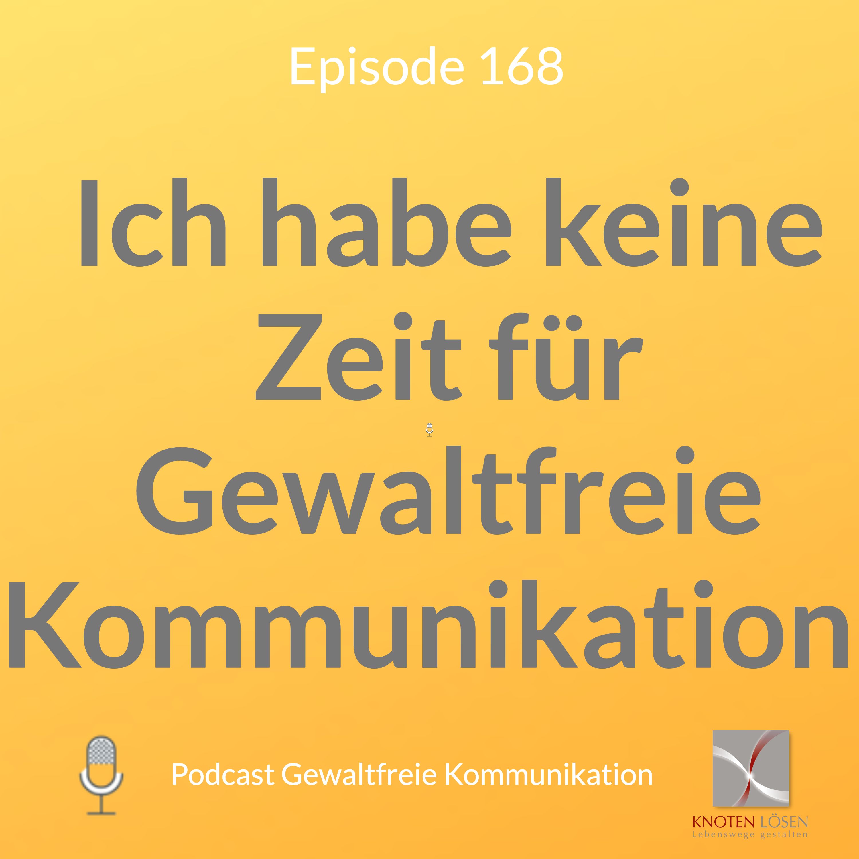 Neue Gewaltfreie Kommunikation - Freiheit, Eigenverantwortung & Entwicklung