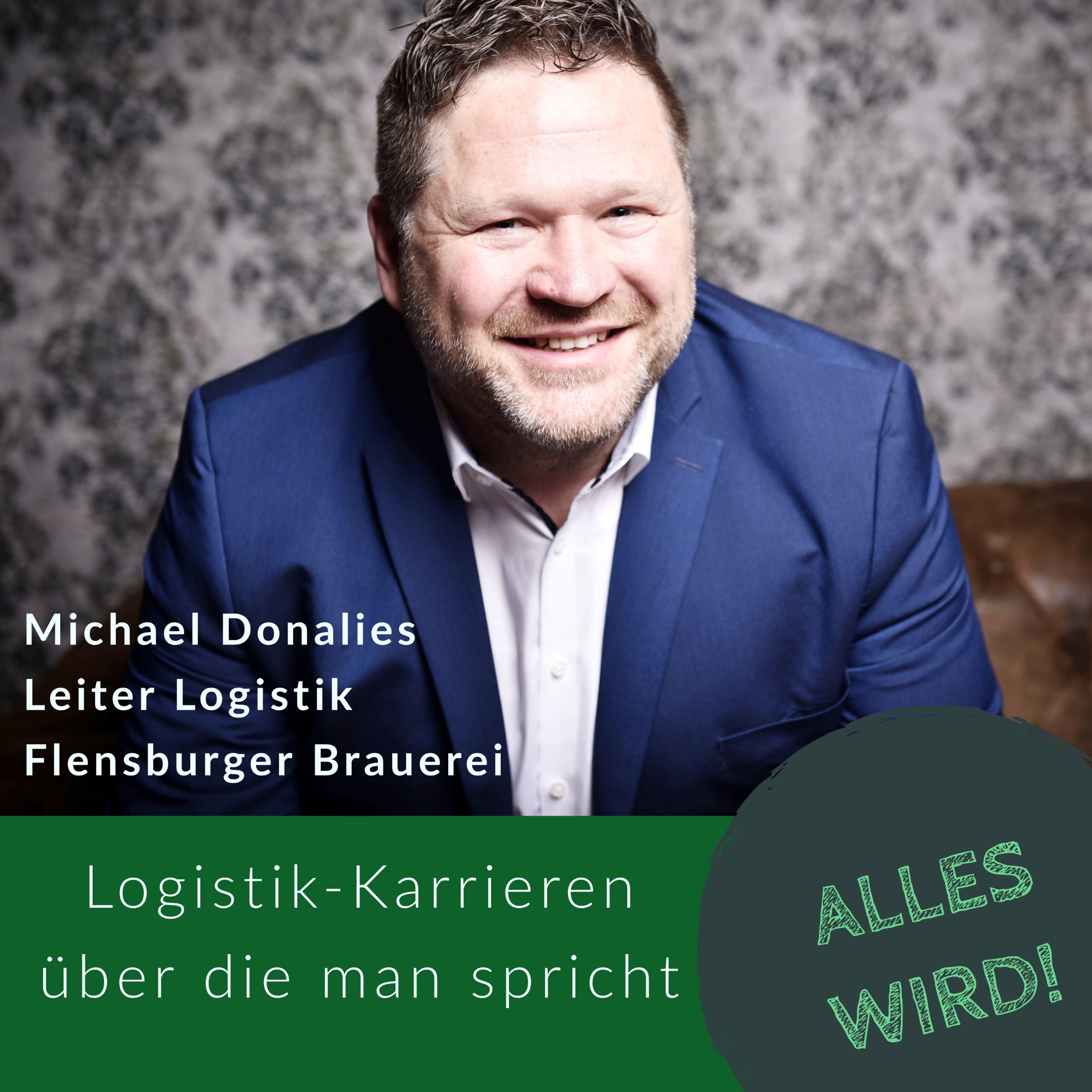 ALLES WIRD | Der Leadership Karriere Podcast für Logistiker
