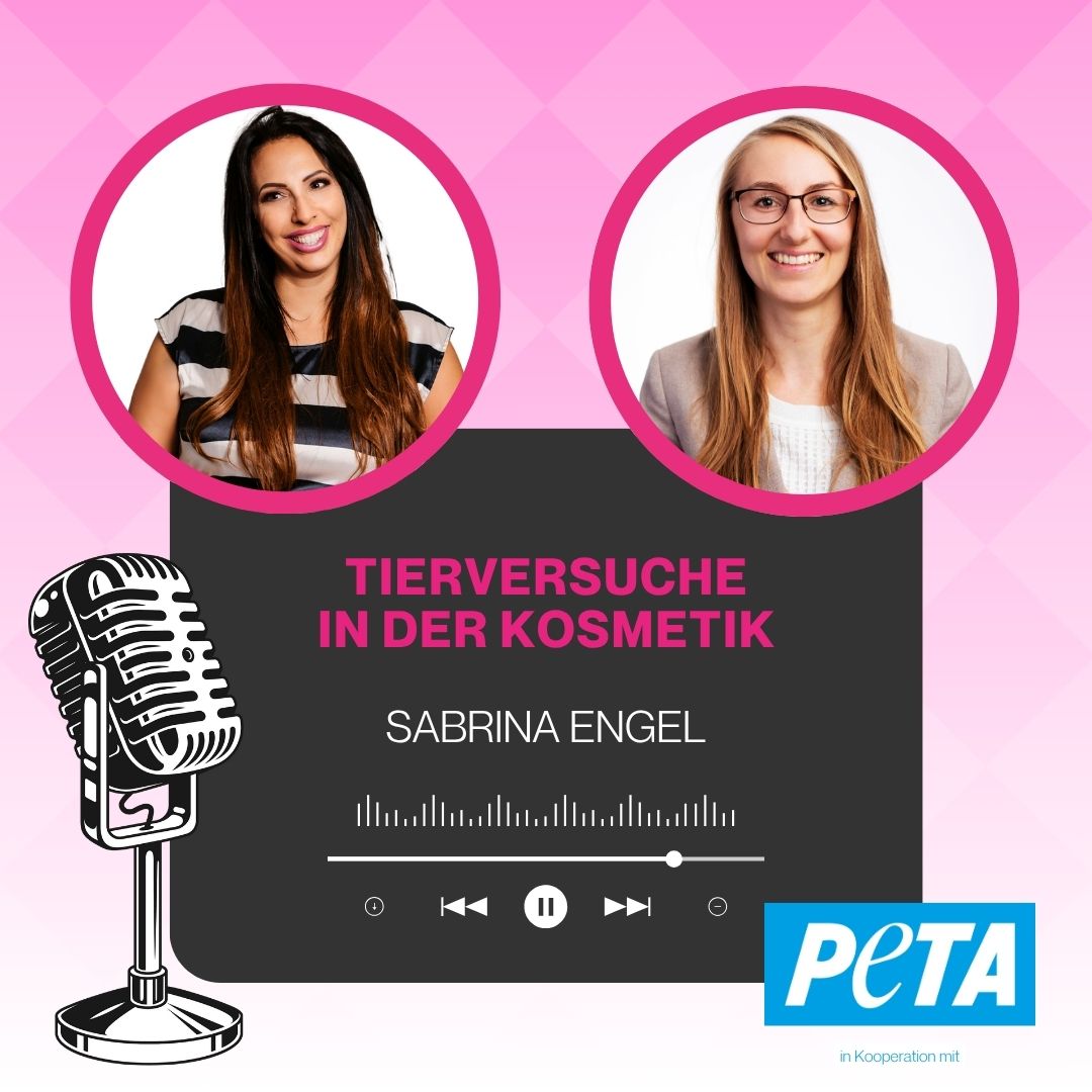 #006 Tierversuche in der Kosmetik - mit der PETA Fachreferentin Sabrina Engel