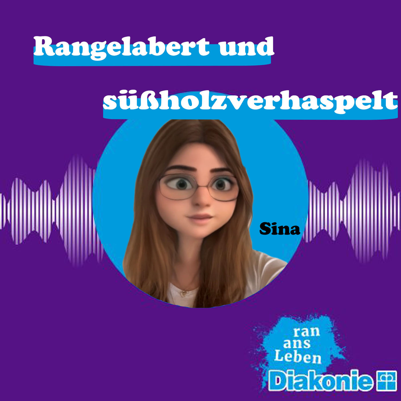 Rangelabert und süßholzverhaspelt