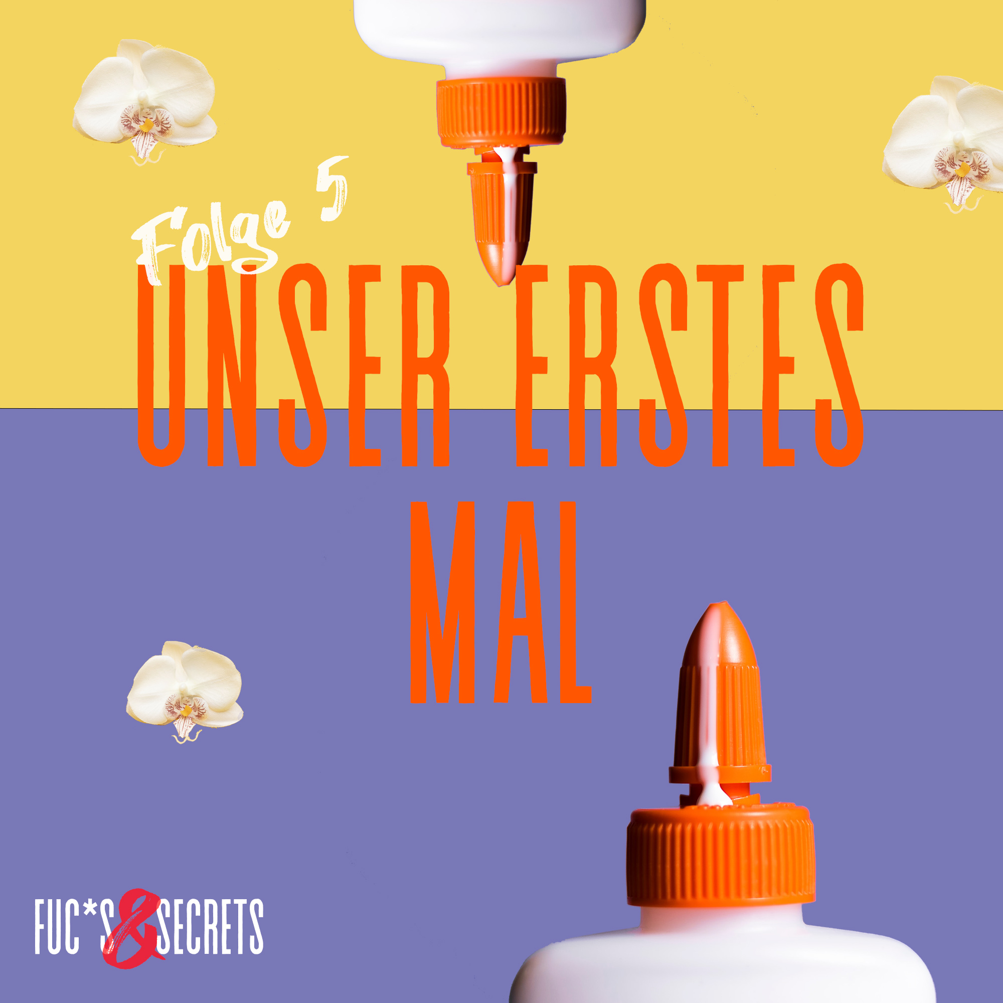 Fuc*s & Secrets - mit Fiona Fuchs und Hanna Secret
