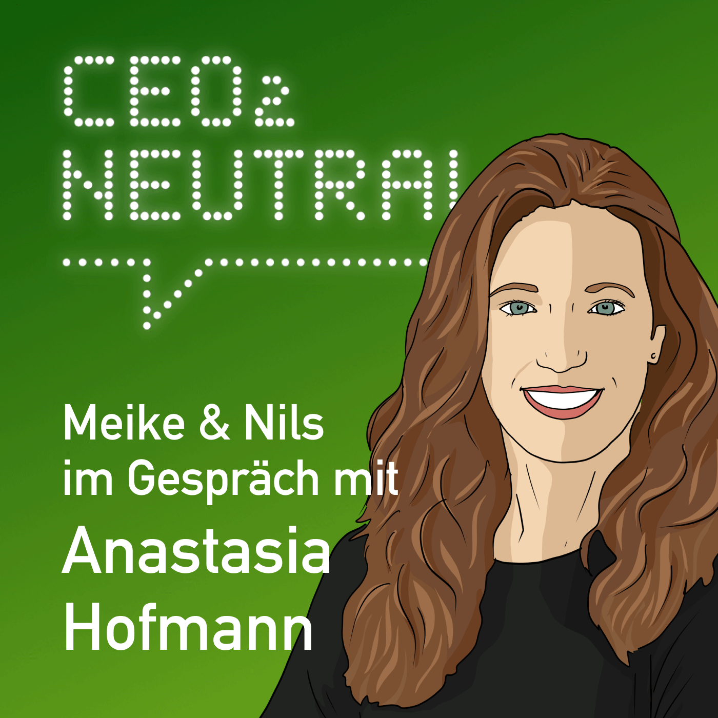 CEO2-neutral - Der Interview-Podcast für mehr Nachhaltigkeit im Unternehmen