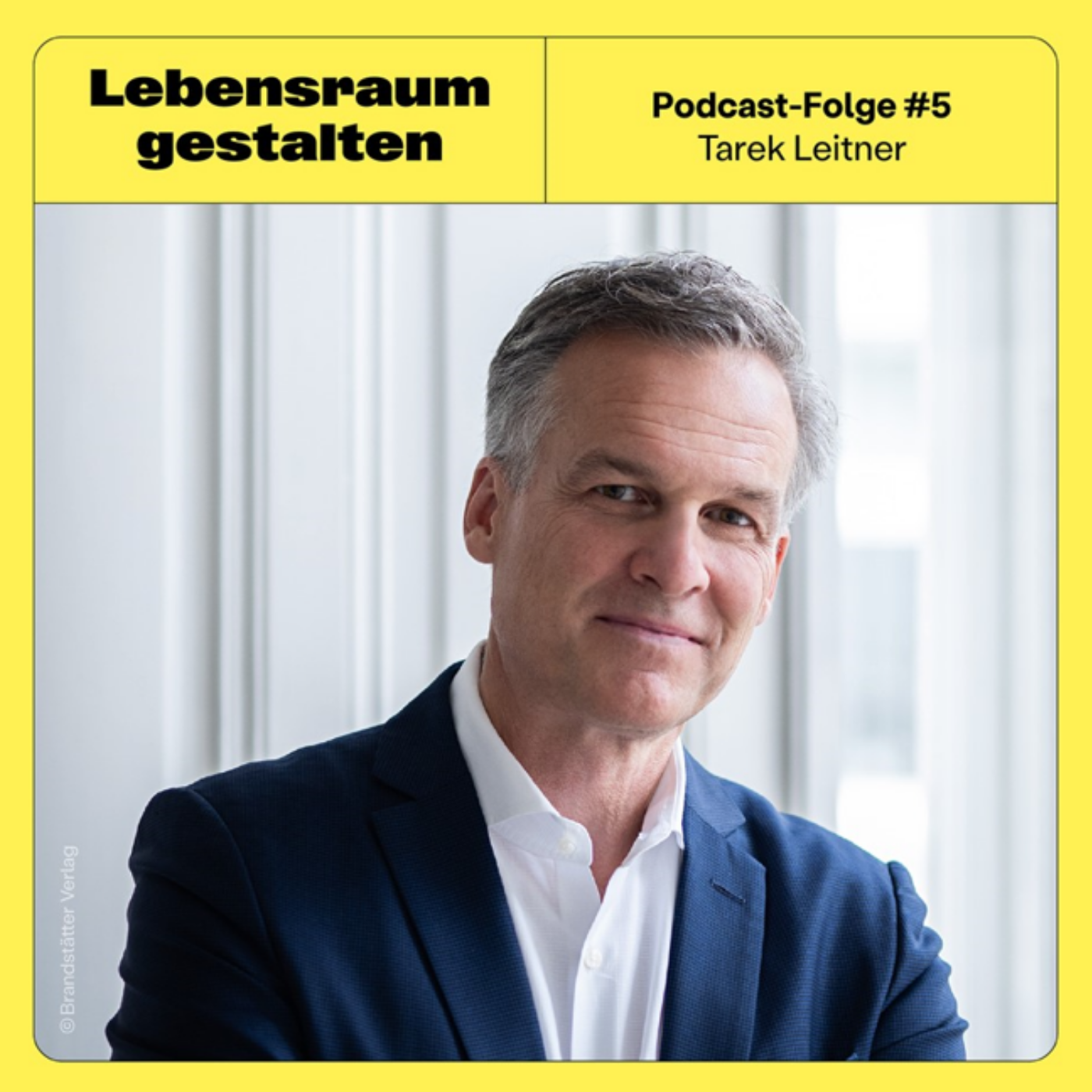#4 Lebensraum neu denken ... ein Gespräch mit Tarek Leitner episode artwork