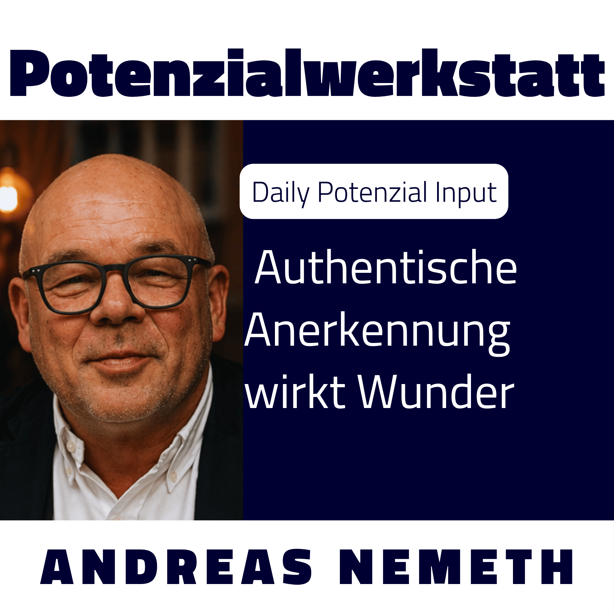 #638 Authentische Anerkennung wirkt Wunder