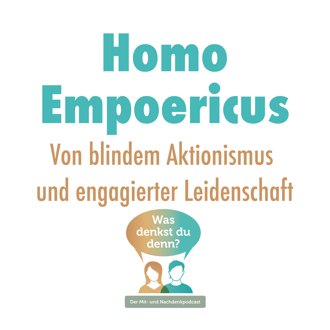 Was denkst du denn?