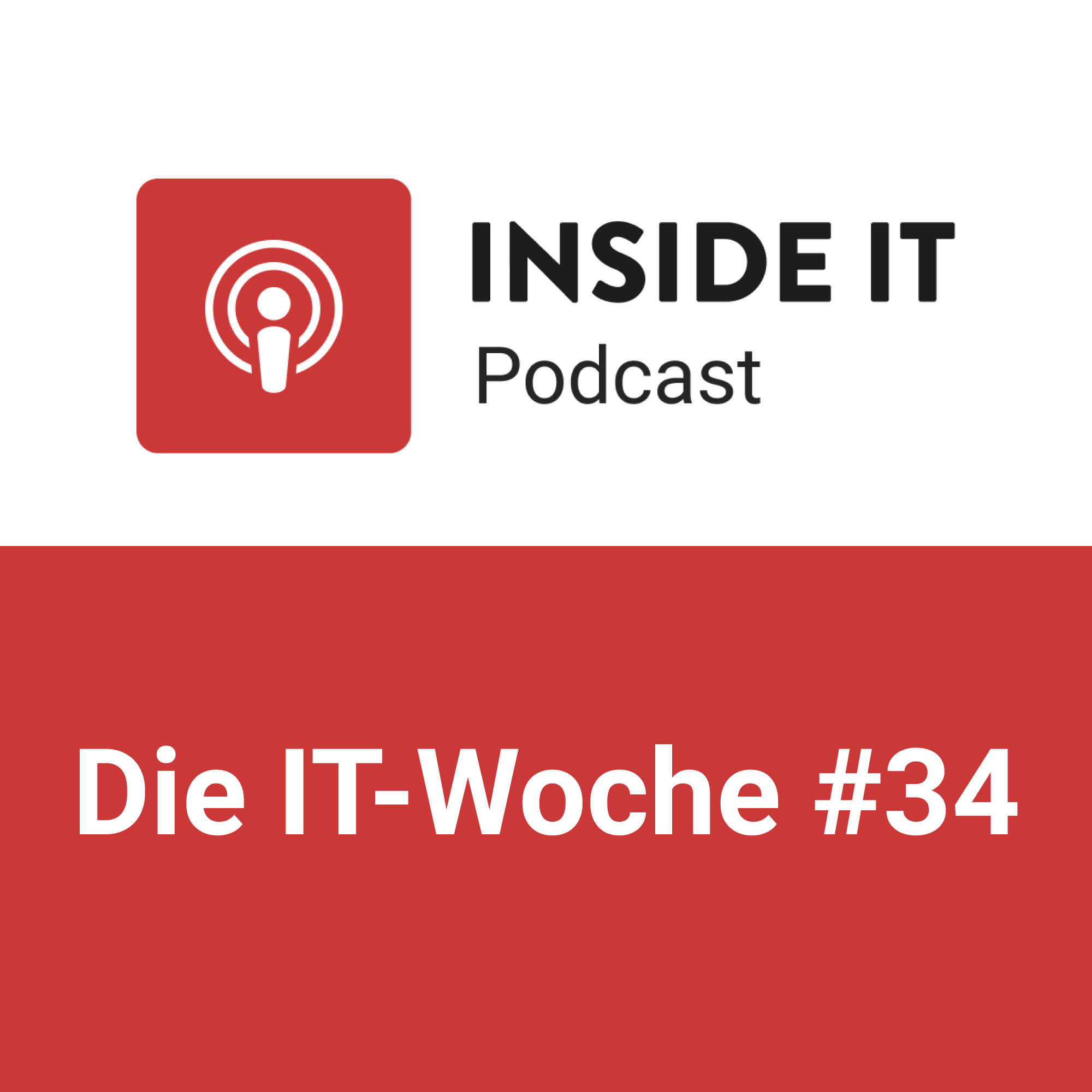 Die IT-Woche #34