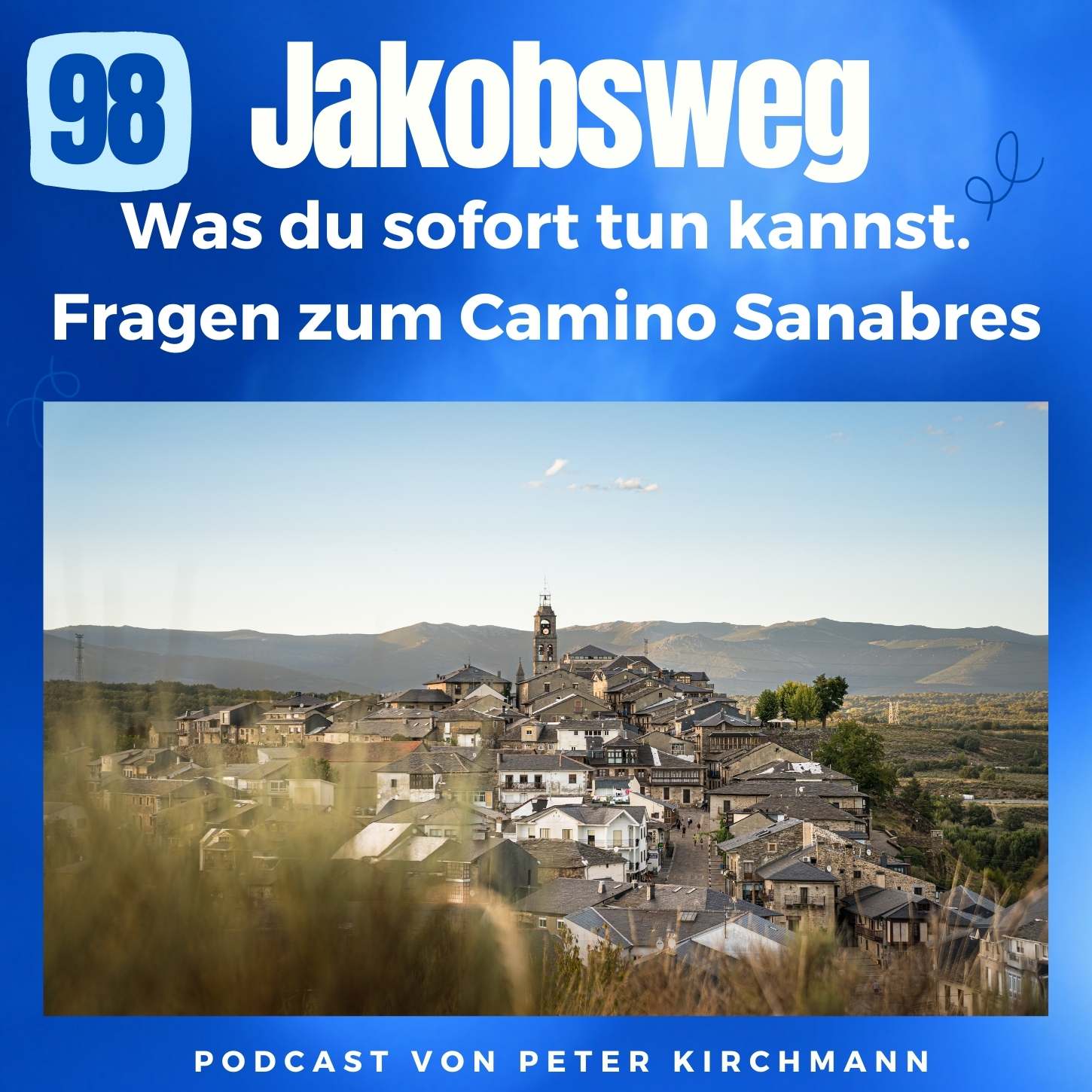 Jakobsweg - Dein Podcast für den Camino de Santiago