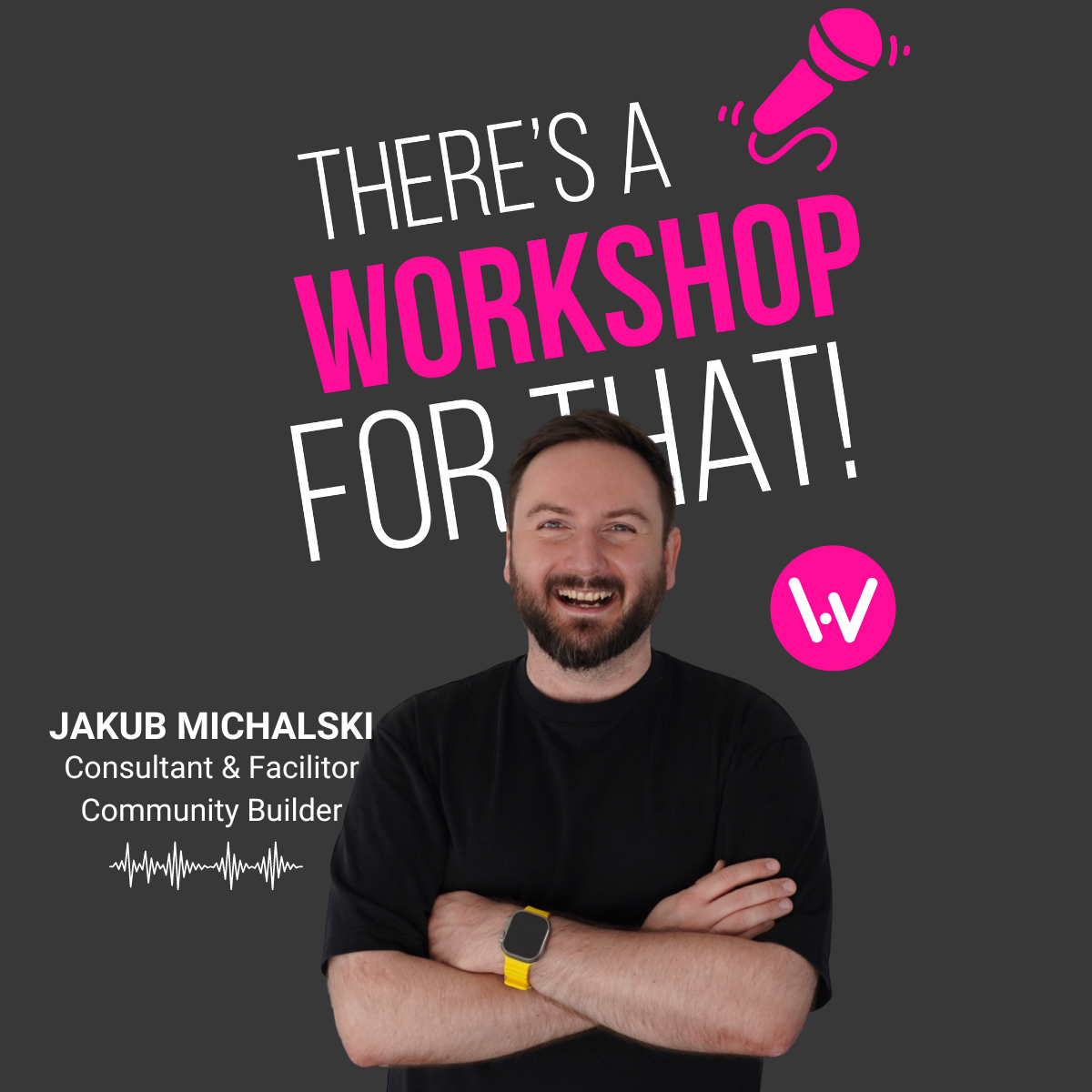 Using Facilitation to Build Company Communities" with Jakub Michalski