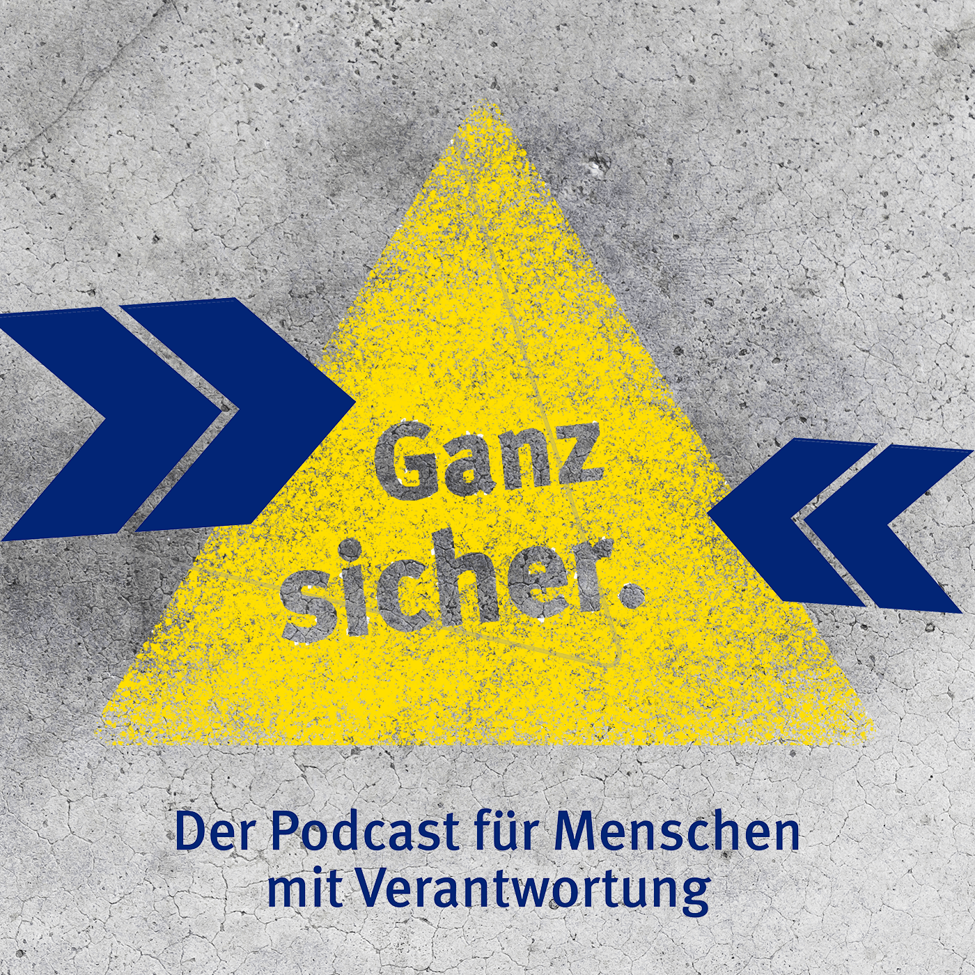 Ganz sicher - Der Podcast für Menschen mit Verantwortung
