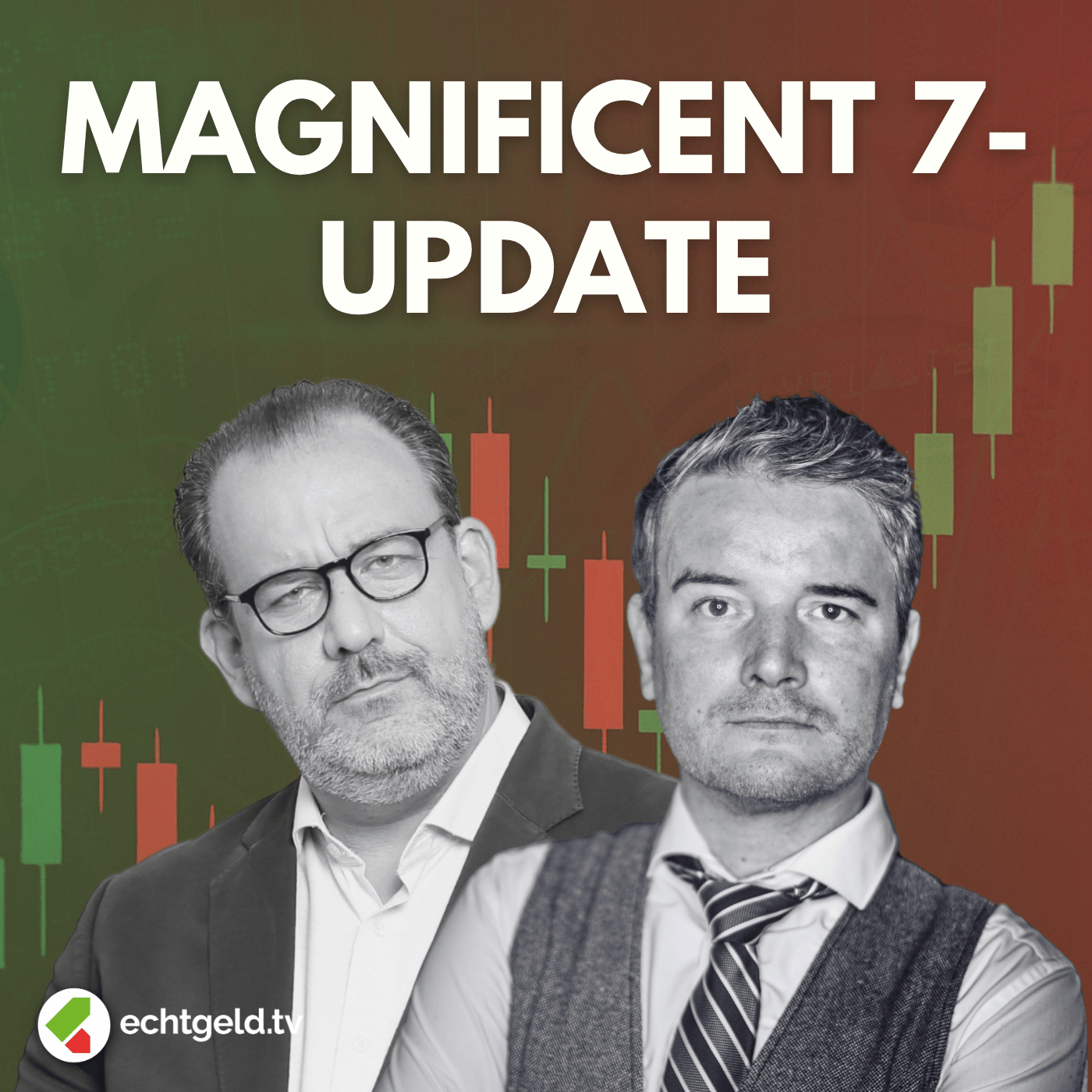 egtv #414 Nvidia glänzt, Tesla wackelt: Das Magnificent 7 Quartals-Update mit Pip Klöckner!